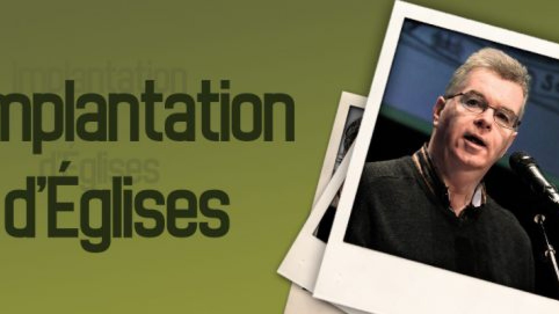 Implantation d’Eglises : une conférence de Stuart Murray