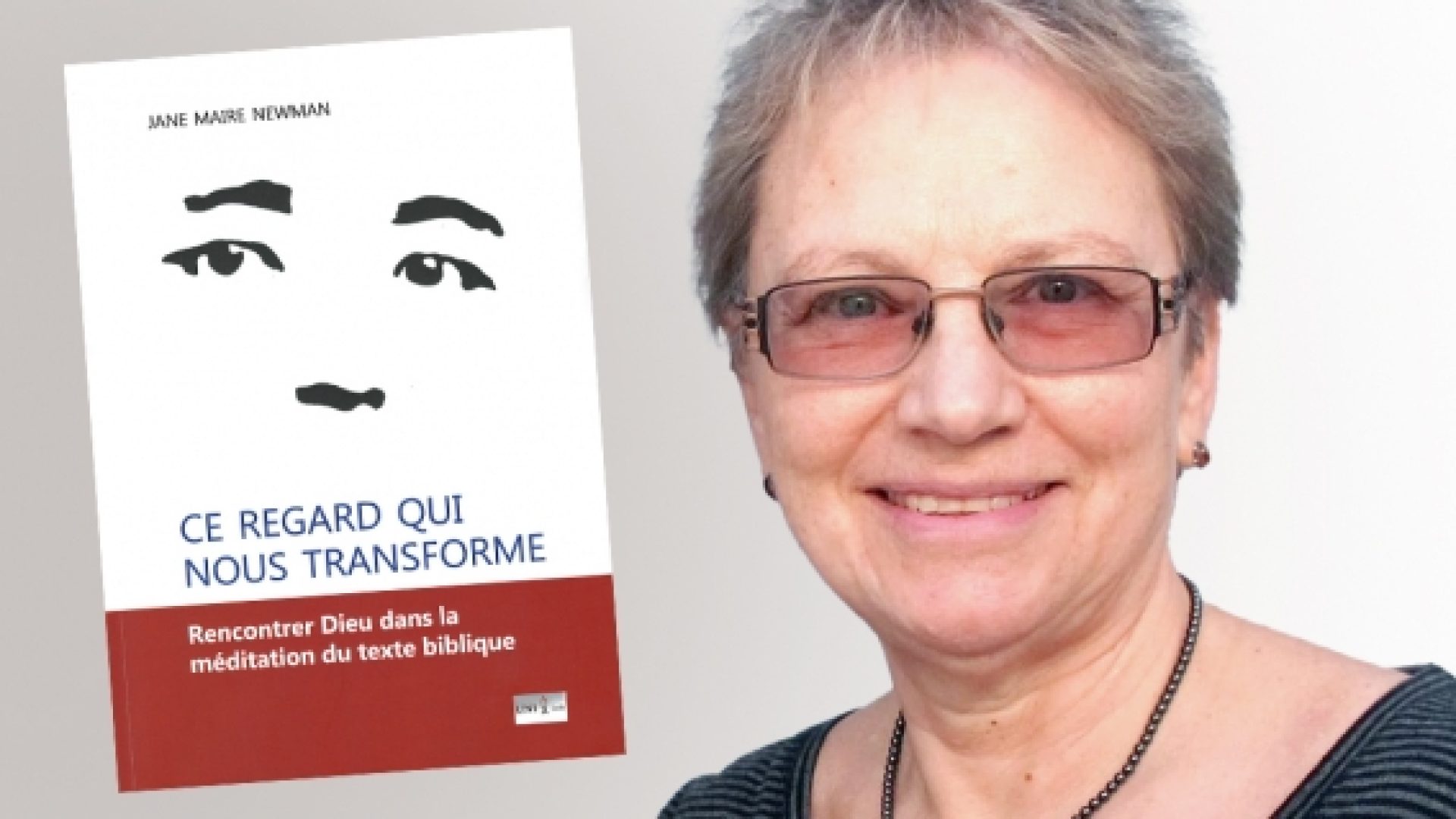 «Le regard du Seigneur, qui nous transforme» par Jane Maire Newman