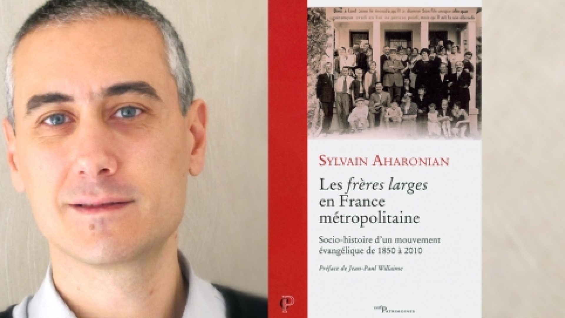 Sylvain Aharonian raconte l’histoire des «frères larges» en France