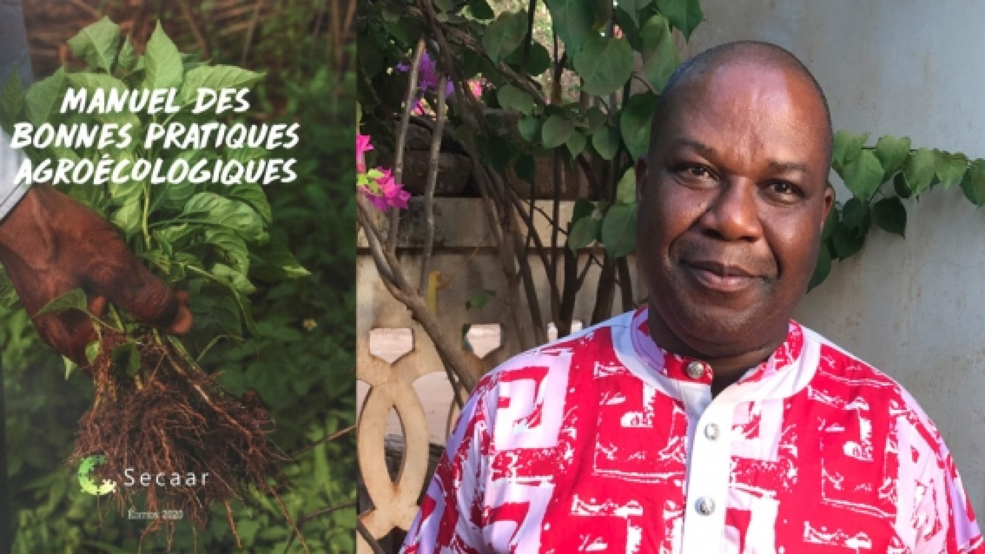 «Manuel des bonnes pratiques agroécologiques»: présentation d’une publication du Secaar avec Simplice Agbavon (avec une émission de radio)