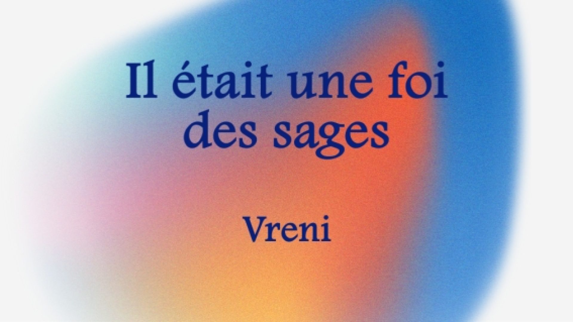 Il était une foi des sages [2]