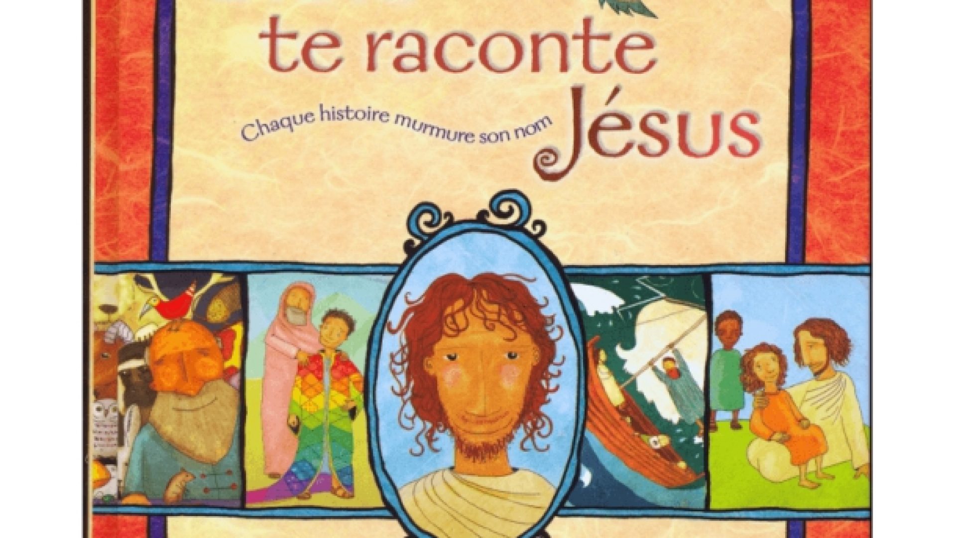 Bible te raconte Jésus (la)