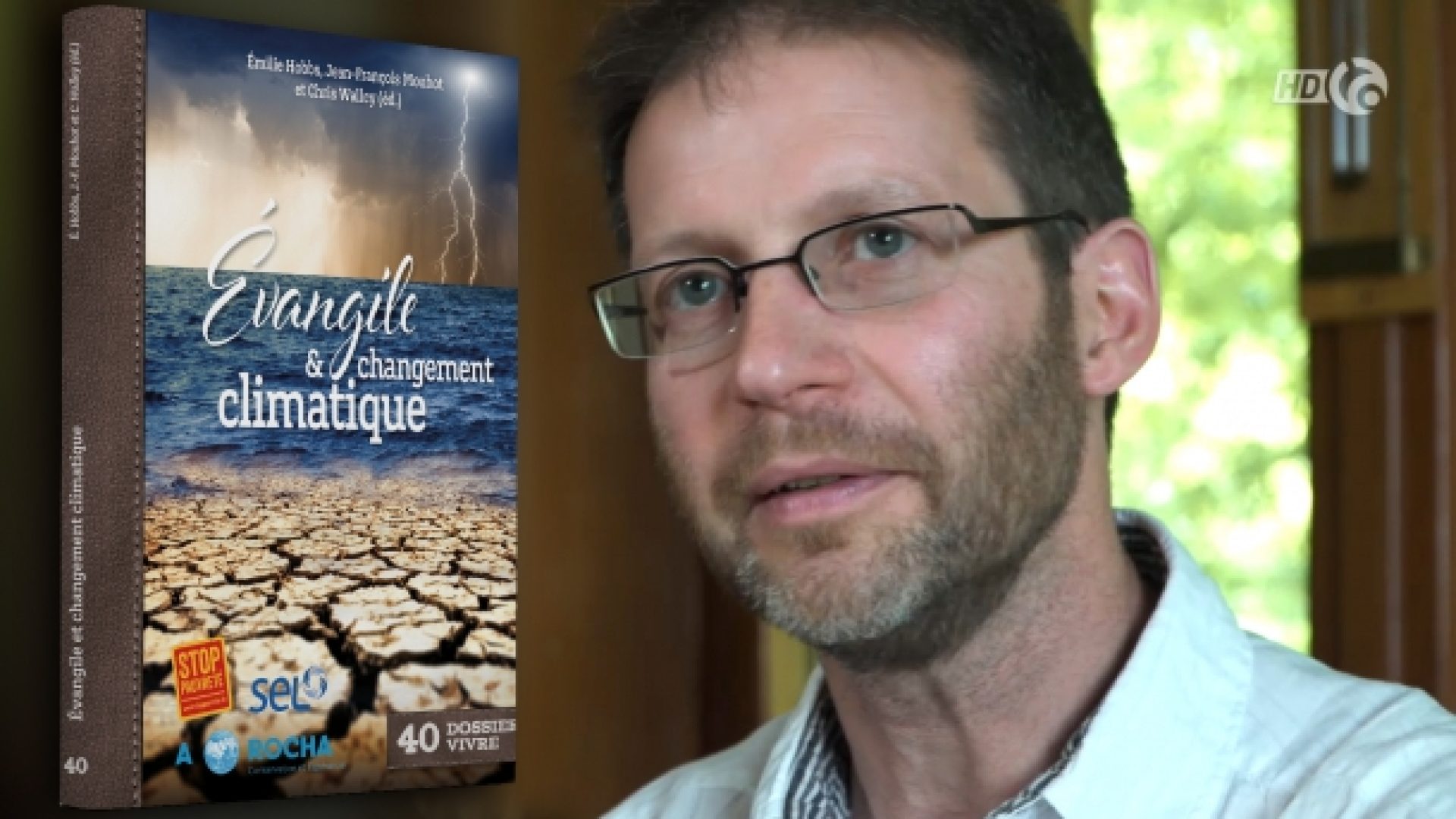 « Ma foi c’est comme ça » donne la parole à l’un des auteurs d’« Evangile et changement climatique »