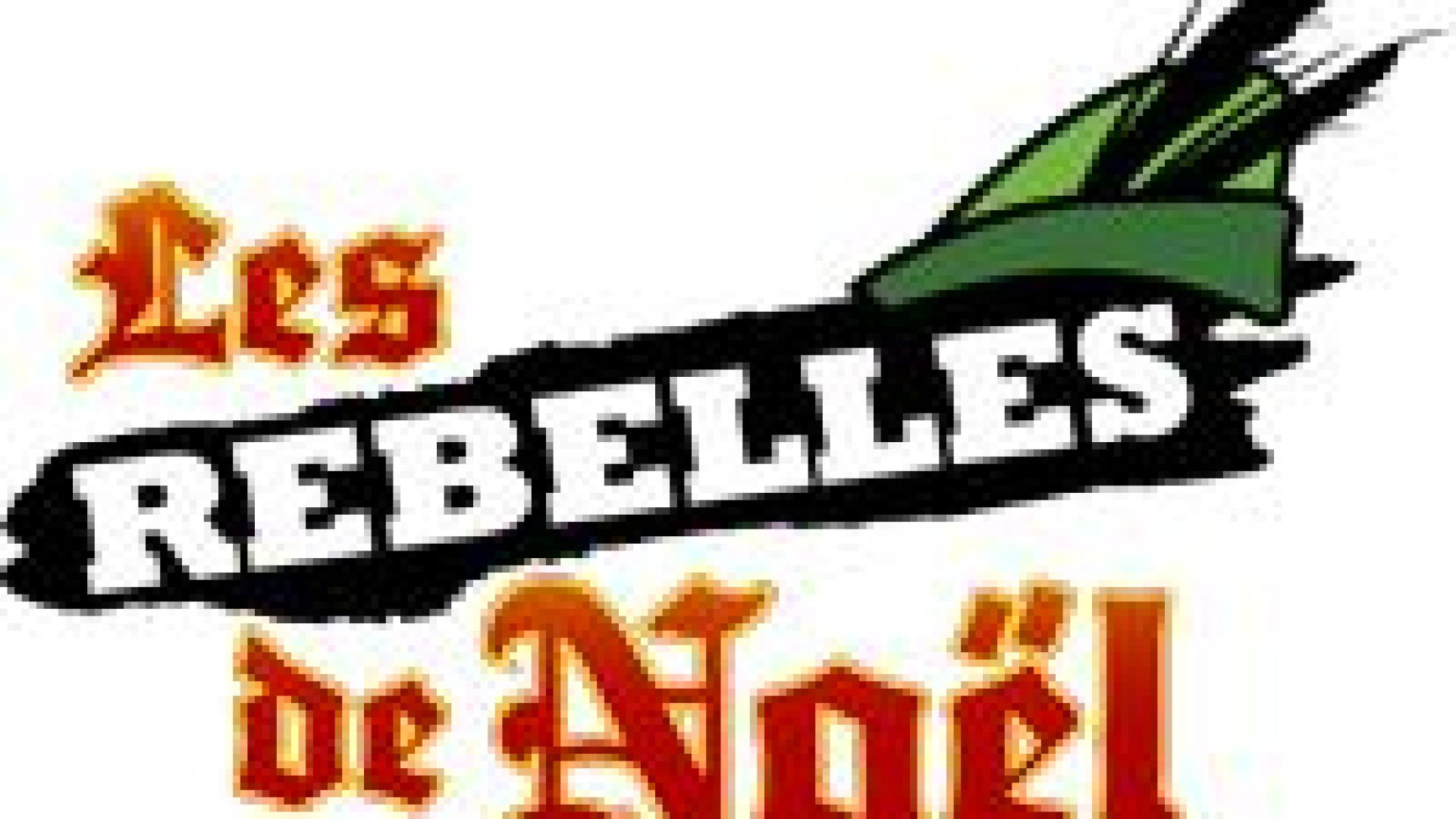 Les rebelles de Noël, une autre manière de voir la fête!