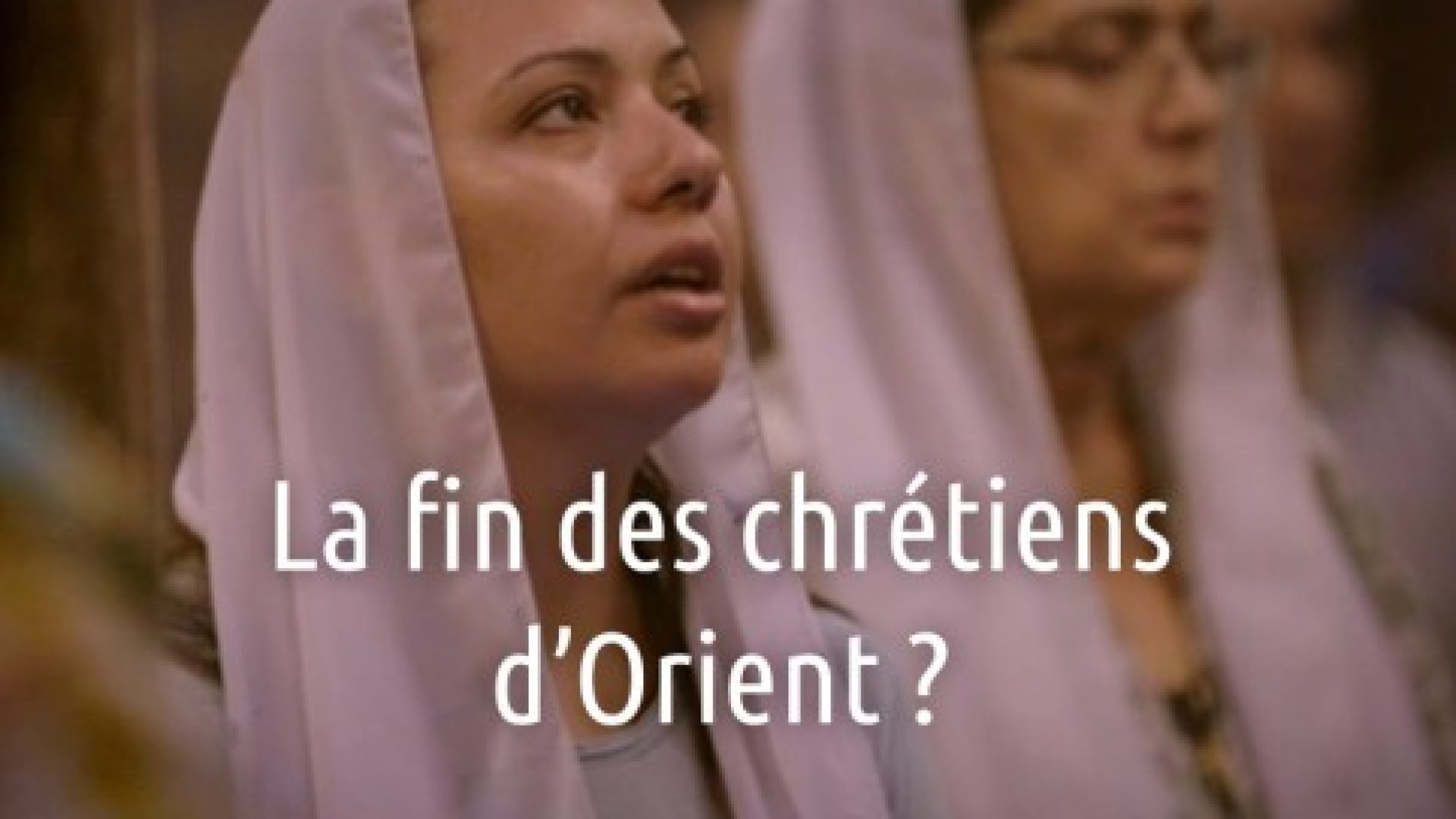 Histoire vivante propose un documentaire remarquable sur les chrétiens d’Orient