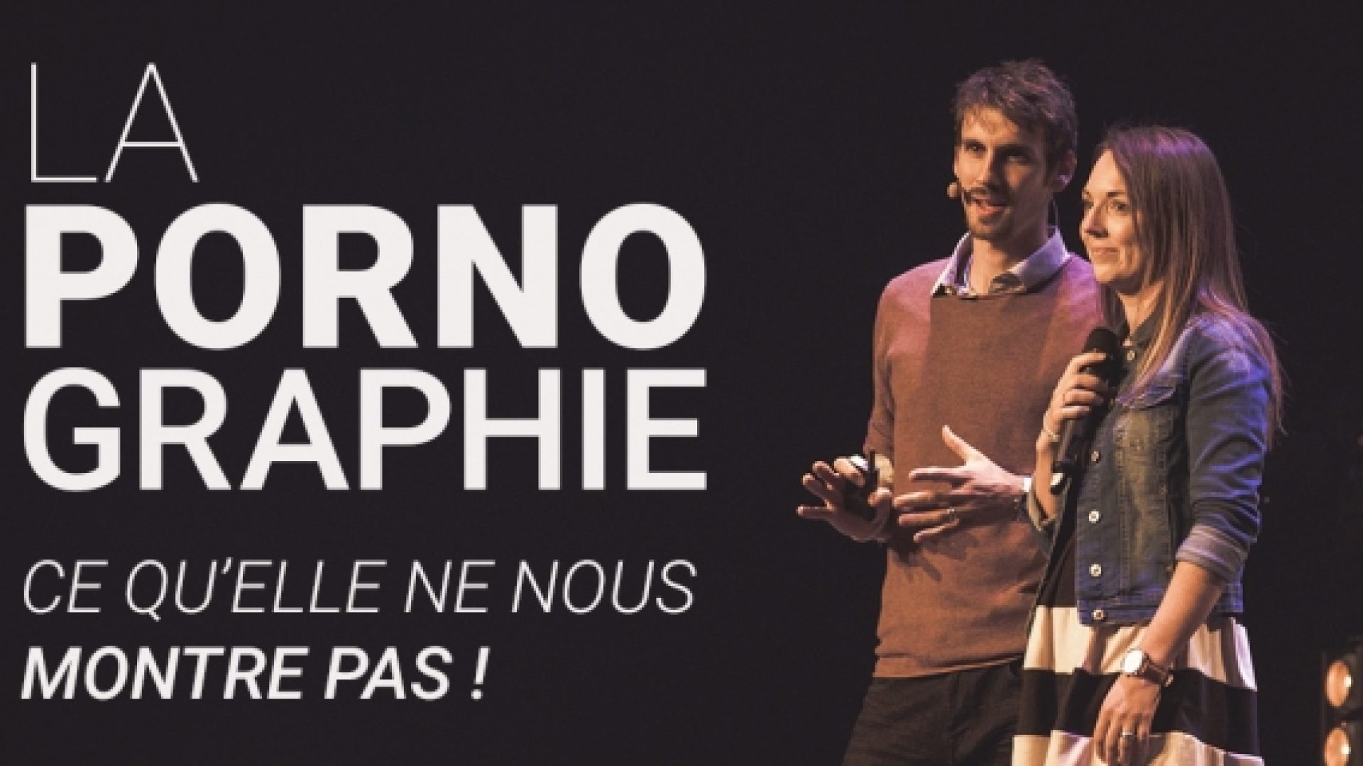 "Ce que la pornographie ne montre pas" avec Yaëlle et Nicolas Frei