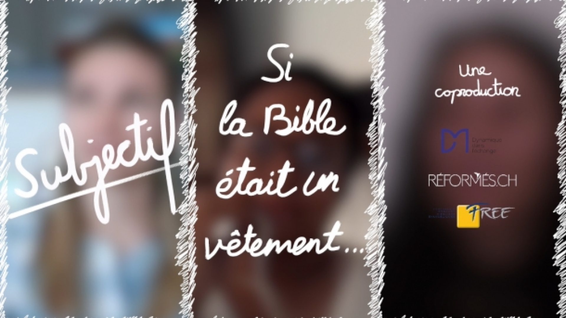 "Subjectif!" épisode 4: Et si la Bible était un vêtement?