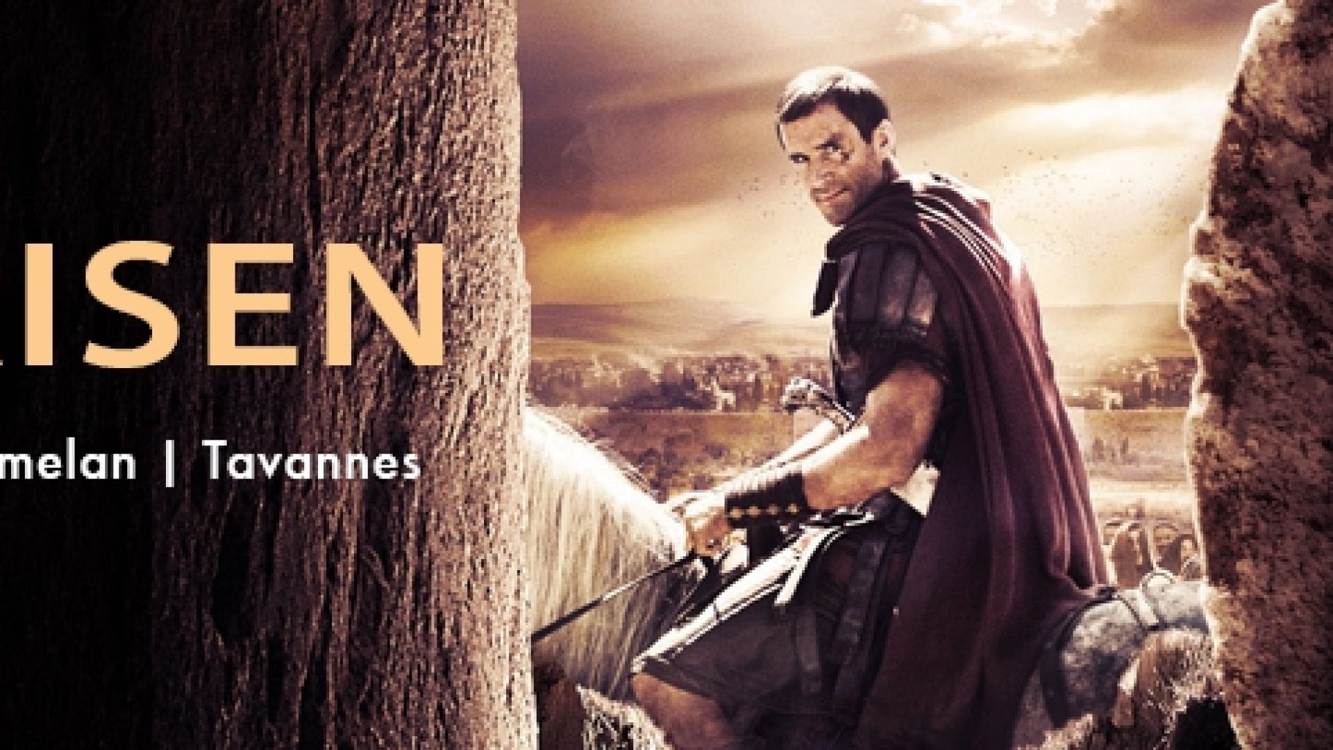 "Risen" (Ressuscité) avec Joseph Fiennes dans les cinémas de Tavannes et de Tramelan à l’occasion de Vendredi saint