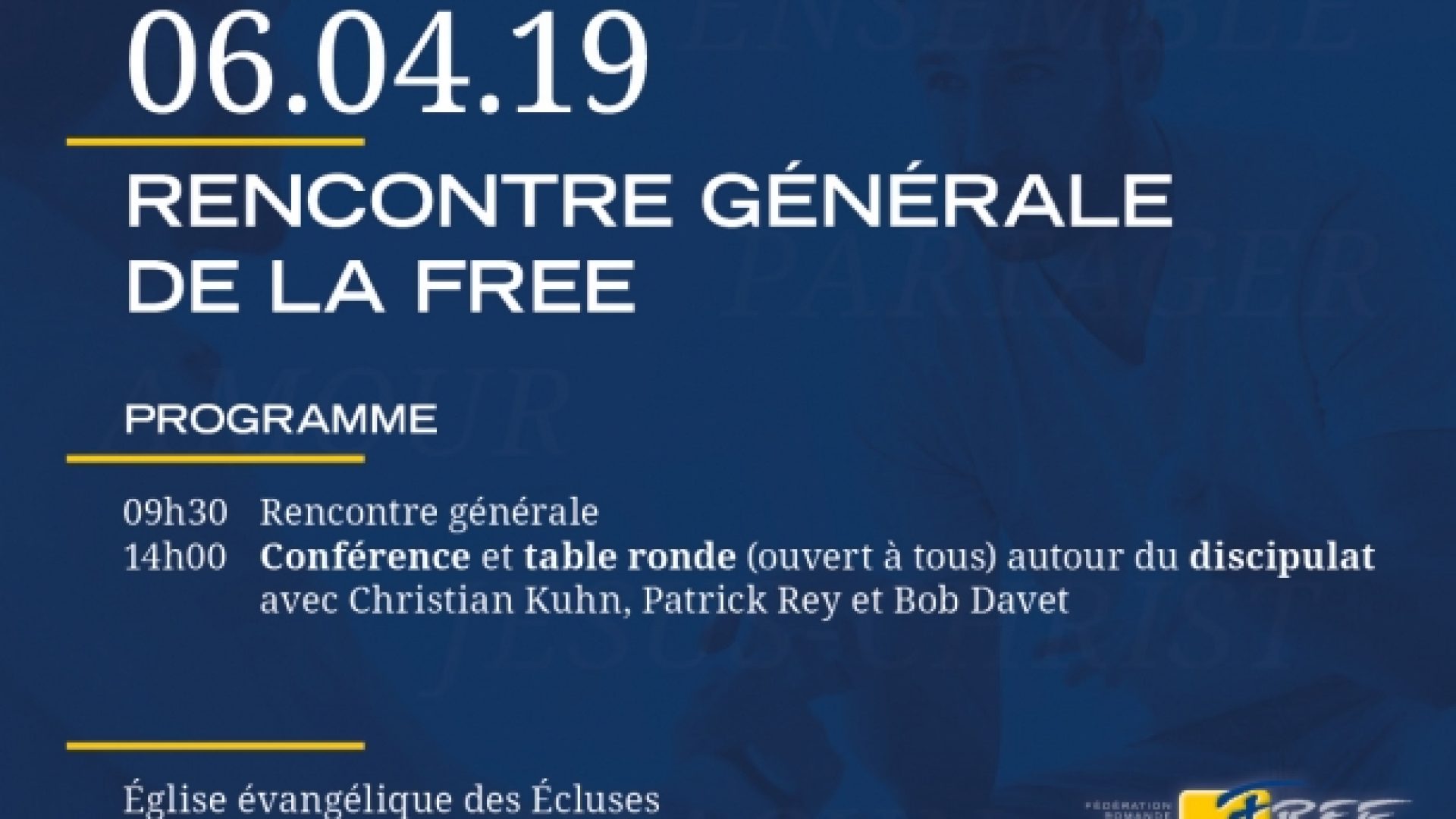 Conférence et table ronde sur le discipulat durant la Rencontre générale du 6 avril à Bienne
