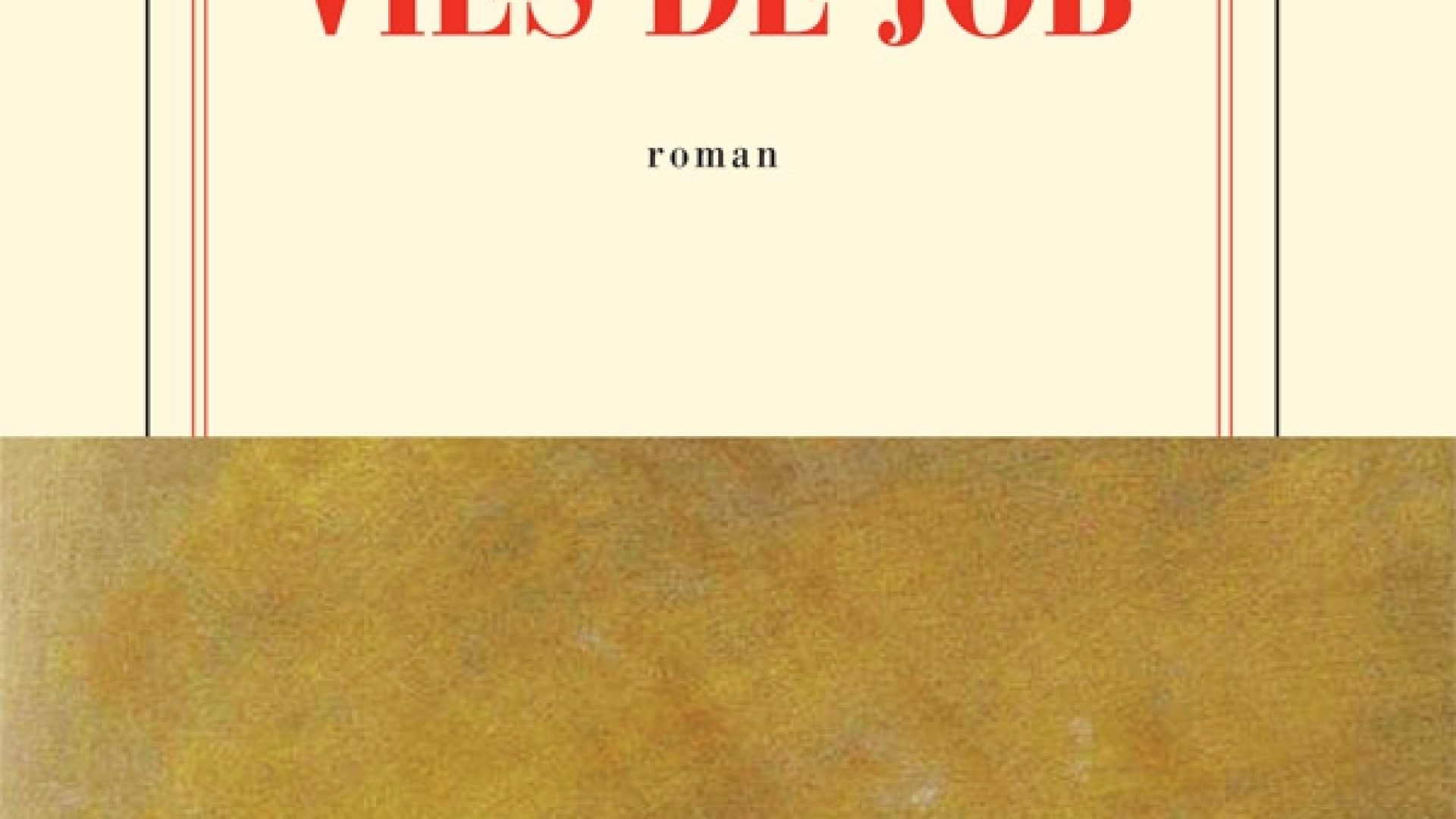 Job : un résistant universel, par Gabrielle Desarzens