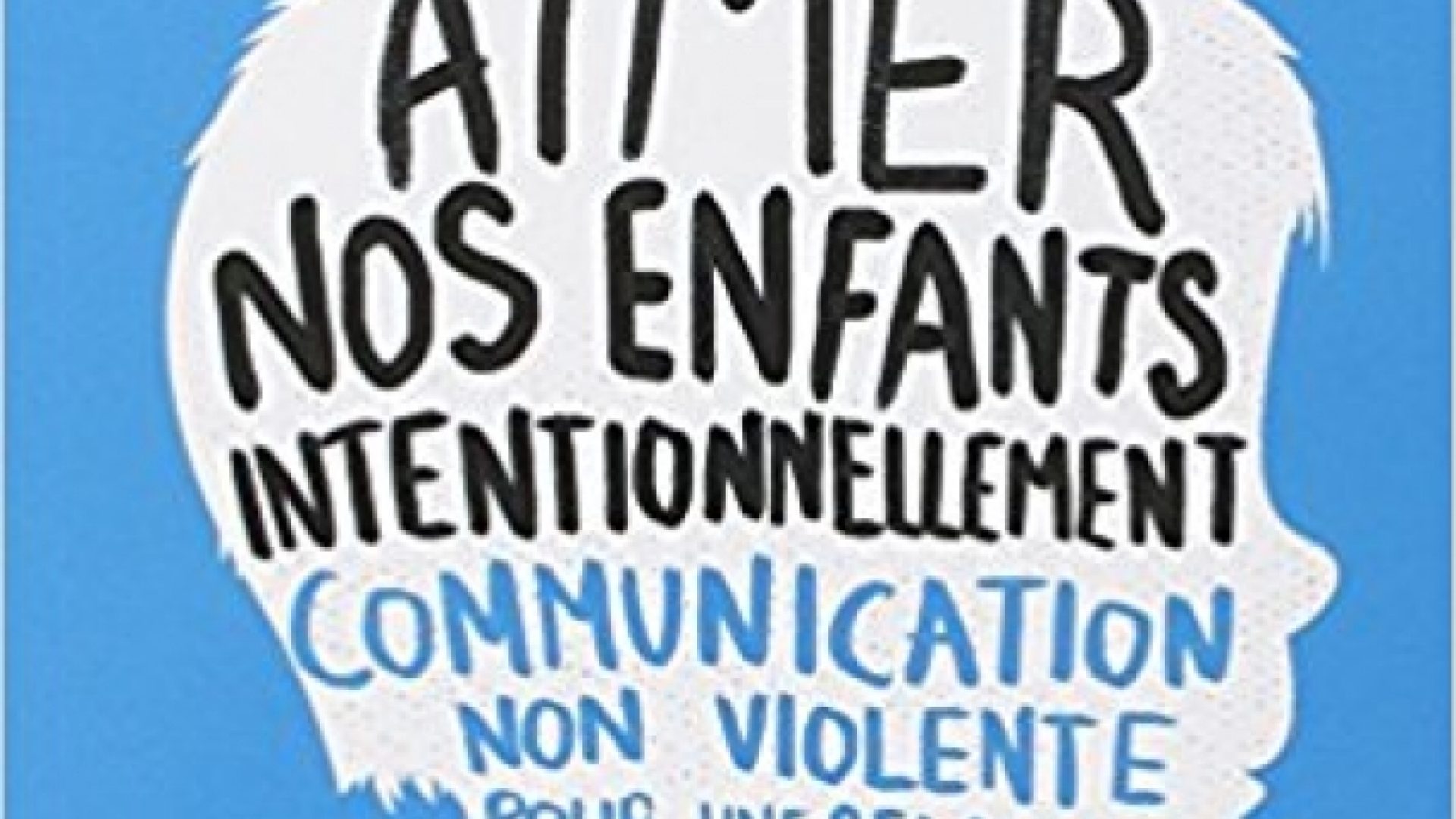 Aimer nos enfants intentionnellement
