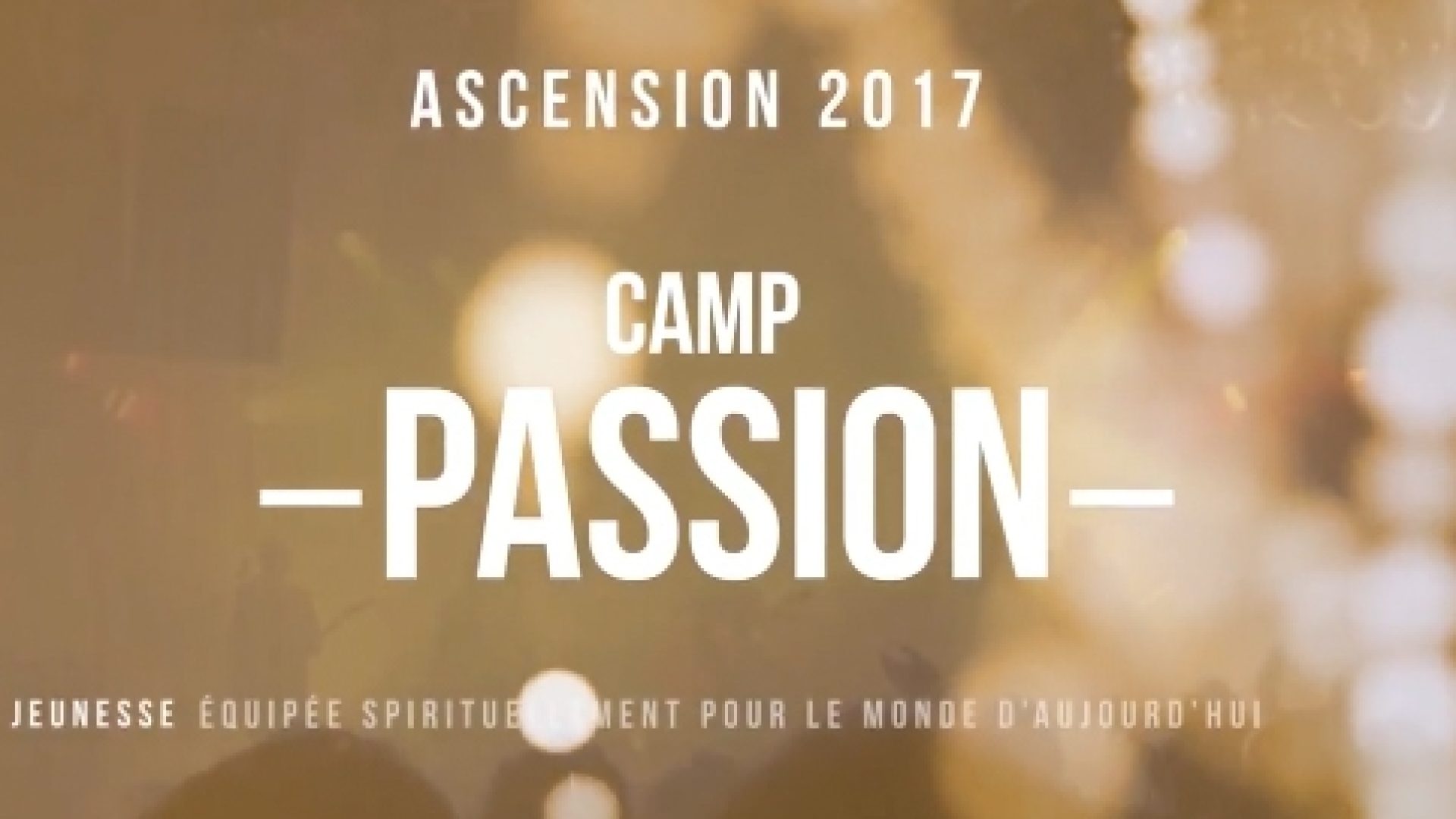 Un clip pour le Camp Passion (24 au 28 mai 2017)