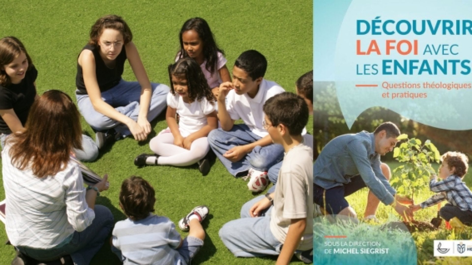 Foi et famille : des outils simples pour parler de Dieu aux enfants