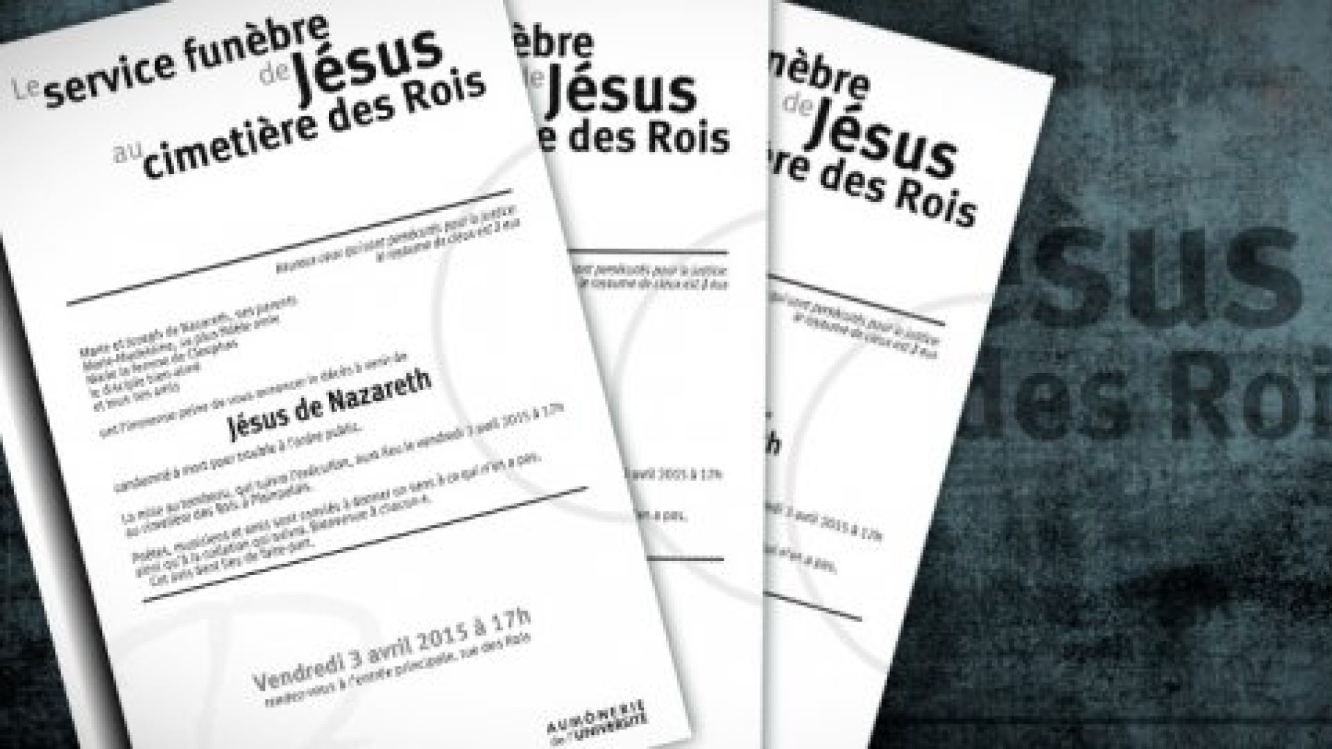 Pâques 2015 : service funèbre de Jésus Vendredi saint à Genève et Service Pâques dans 8 villes ou régions romandes