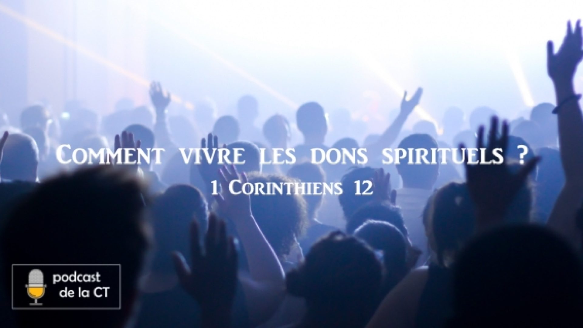 "Comment vivre les dons spirituels ?" - Un podcast avec Anne-Catherine Piguet, David Annen, Michel Jeanrenaud, Jean-René Moret et David Valdez
