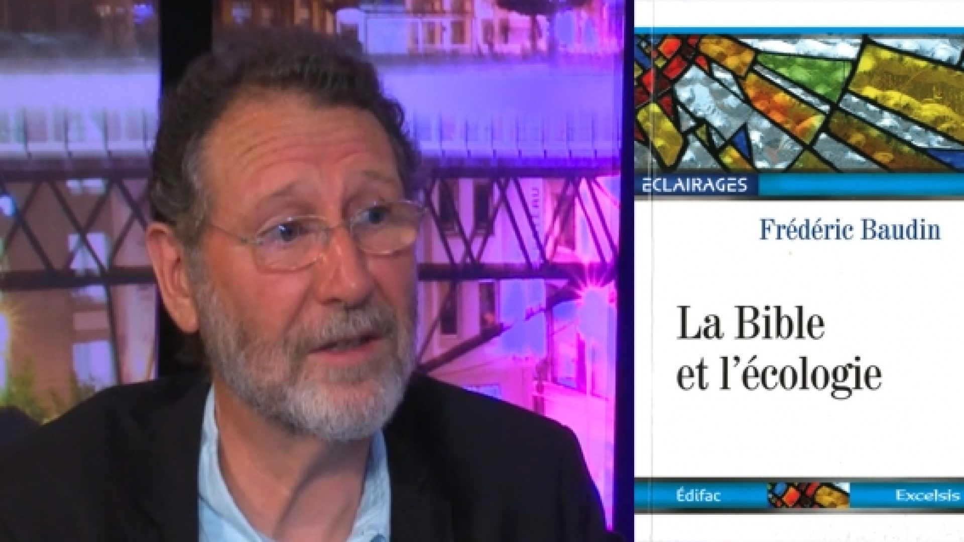 Urgence climatique : pour Frédéric Baudin, il est important de placer Dieu au centre ! (avec un entretien TV)
