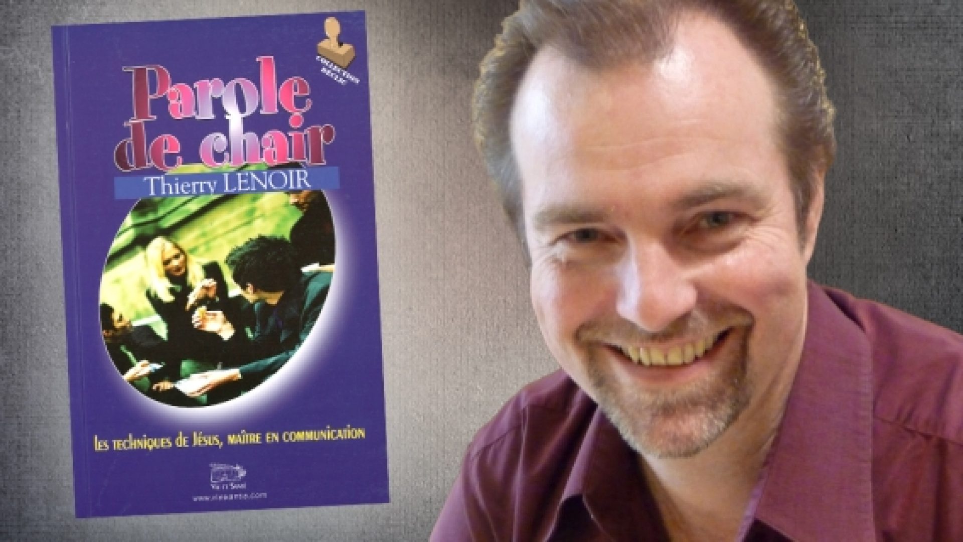 «Jésus… un maître en communication!» par Thierry Lenoir