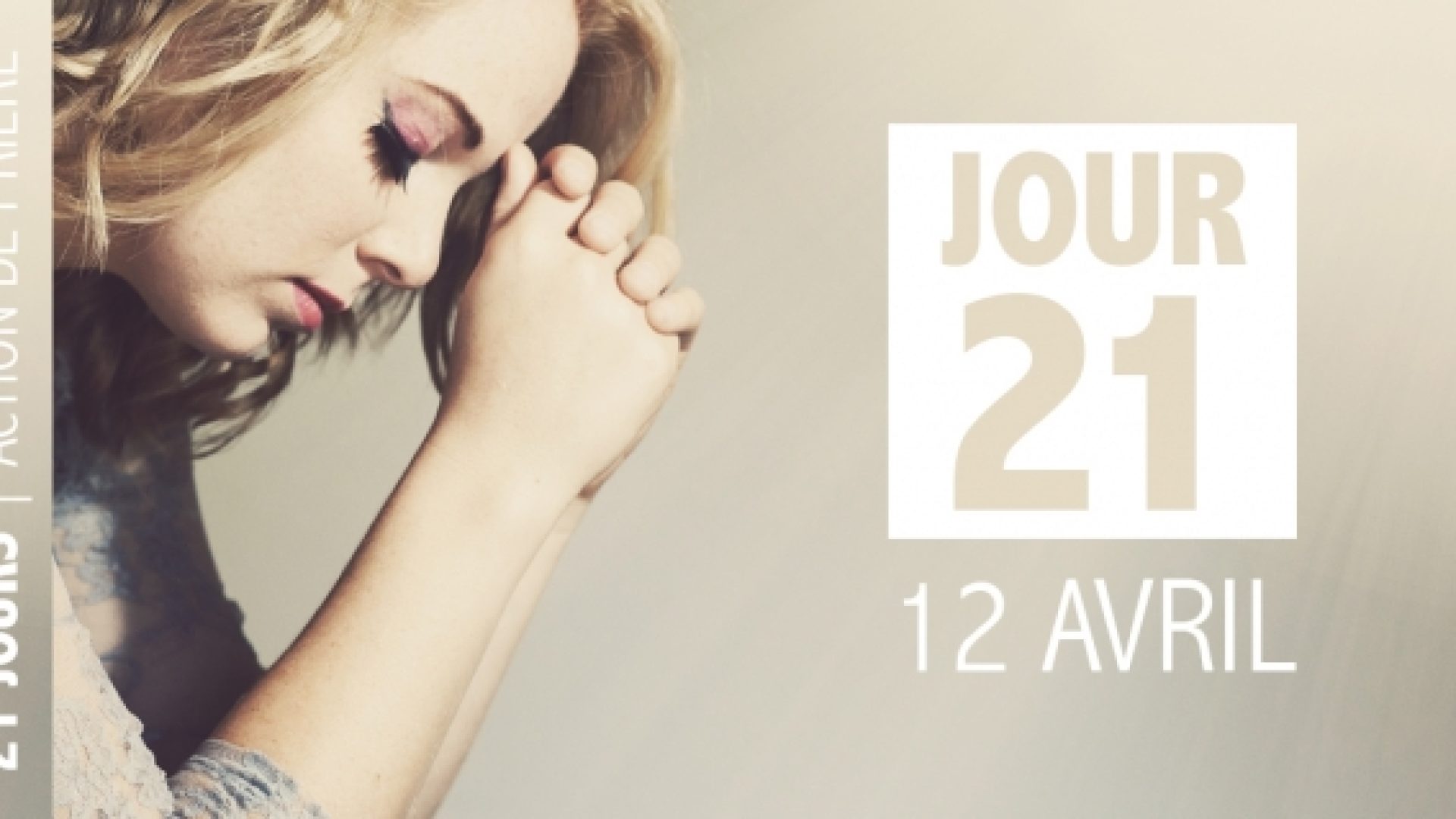 Jour 21 (Pâques) : prions pour un retour à l’essentiel (12 avril)