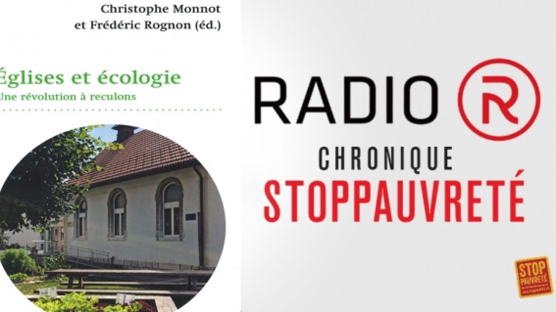 «Eglises et écologie: une révolution verte à reculons», une chronique StopPauvreté/Radio R de Serge Carrel