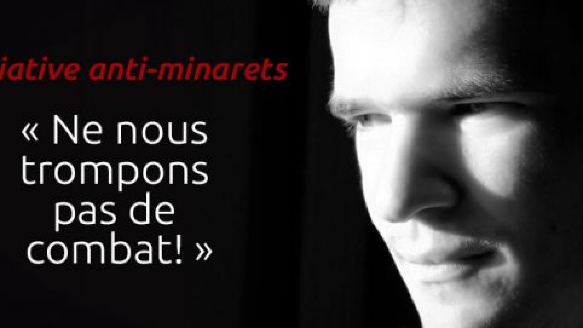 Initiative anti-minarets: ne nous trompons pas de combat! par Michael Mutzner