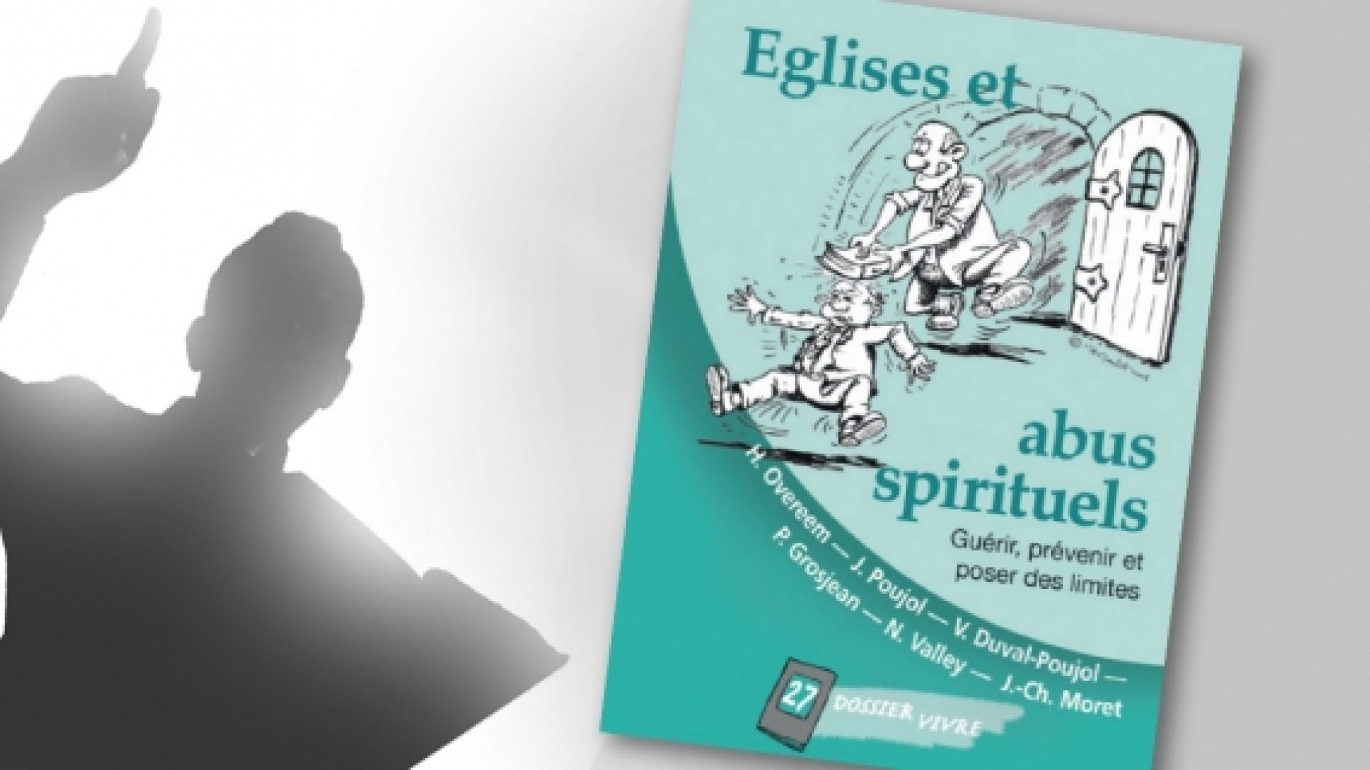 Un livre sur « Eglises et abus spirituels » à télécharger gratuitement