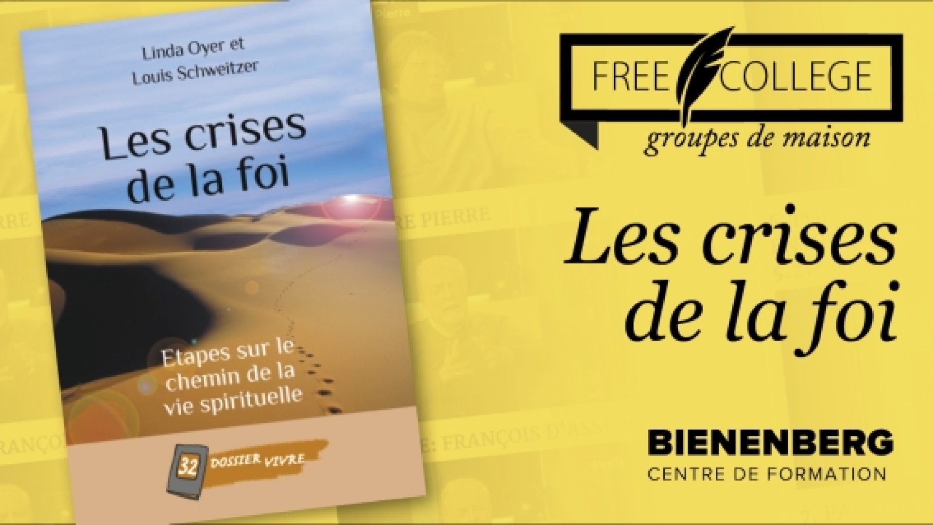 «Les crises de la foi»: ressources autour des animations avec Linda Oyer et Louis Schweitzer (parcours individuel ou en groupe de maison)