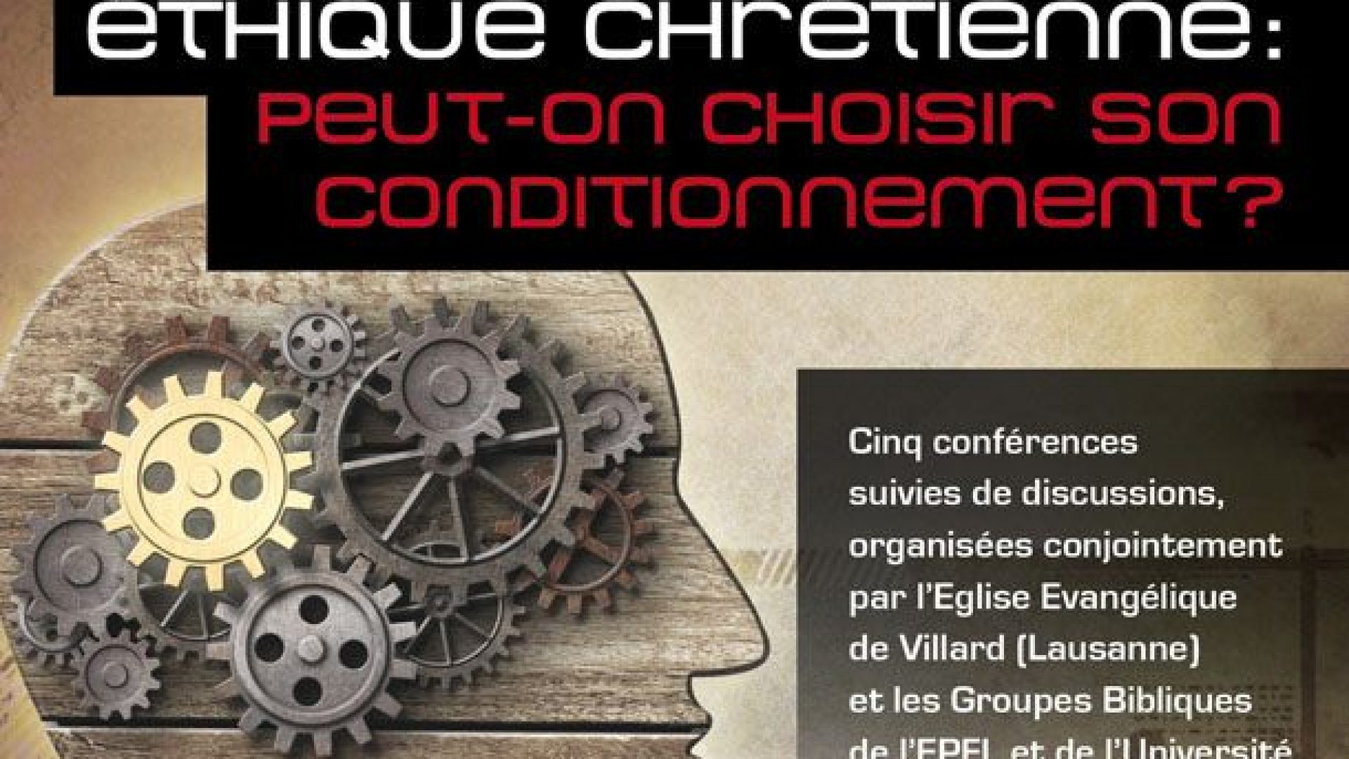 Eglise de Villard à Lausanne et GBEU : ensemble pour un nouveau cycle de conférences sur psychologie et éthique