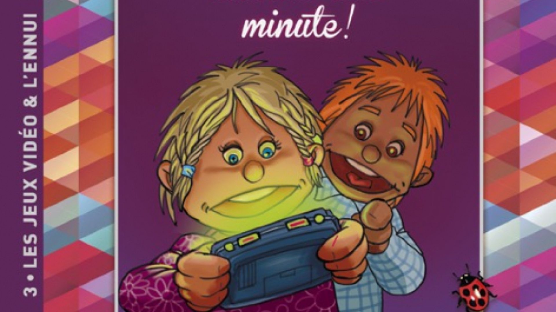 Encore une minute!