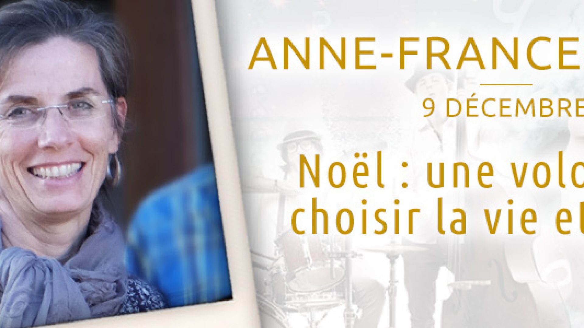 Le Noël d'Anne-France Muller : une volonté de choisir la vie et la paix