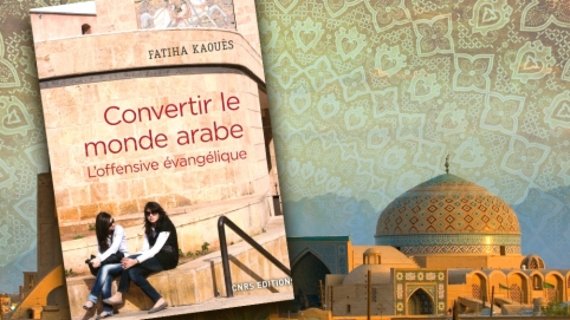Monde arabe : la sociologue Fatiha Kaouès fait le point sur les conversions de musulmans au protestantisme évangélique