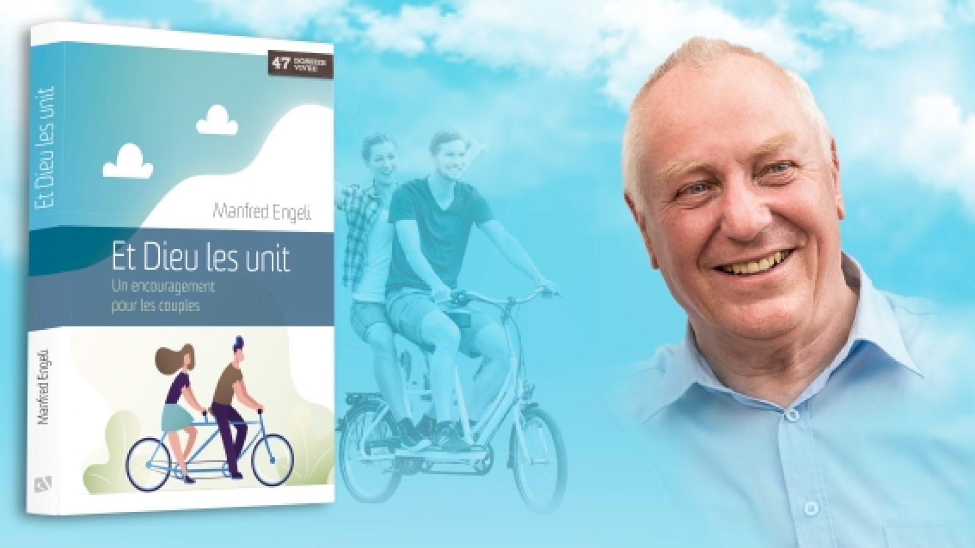 Dossier Vivre 47: Manfred Engeli, Dr en psychologie et psychothérapeute, propose un livre pour encourager les couples