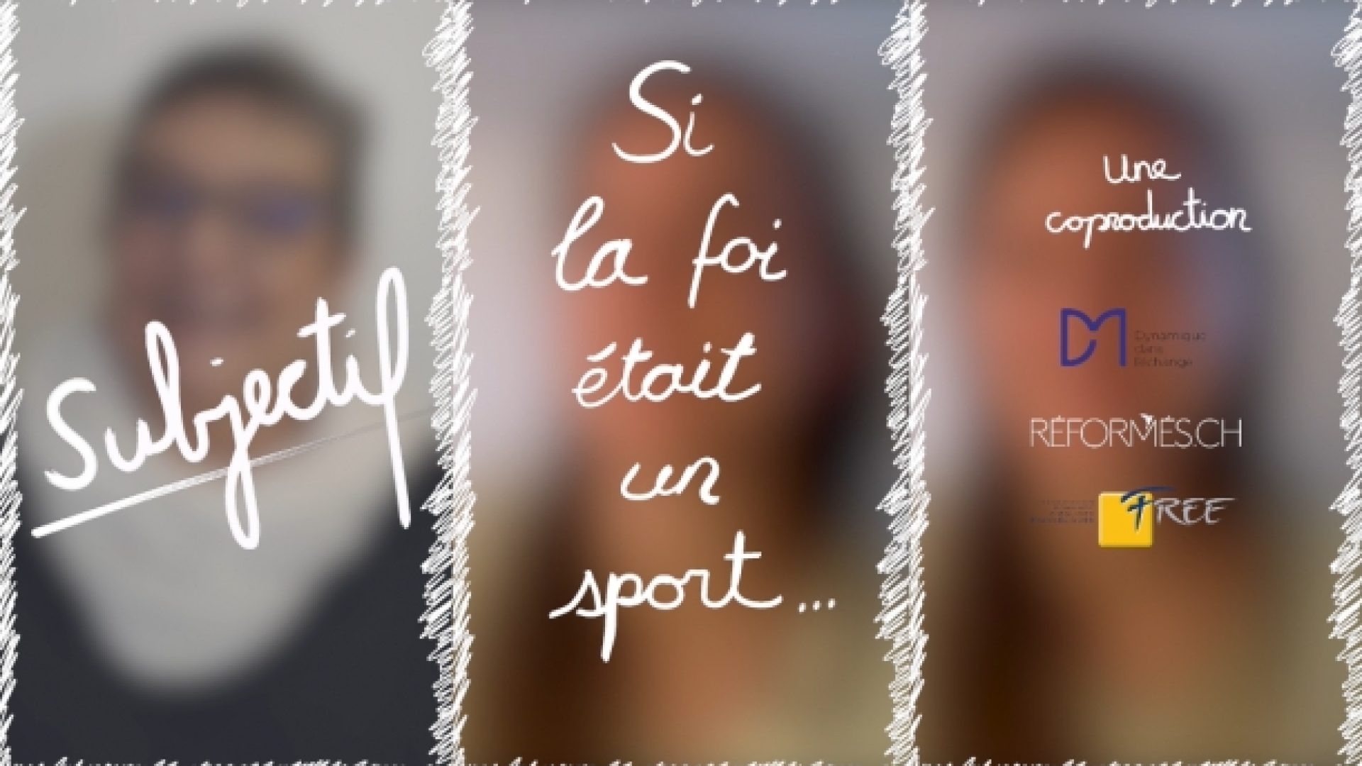 "Subjectif!" épisode 5: Et si la foi était un sport?