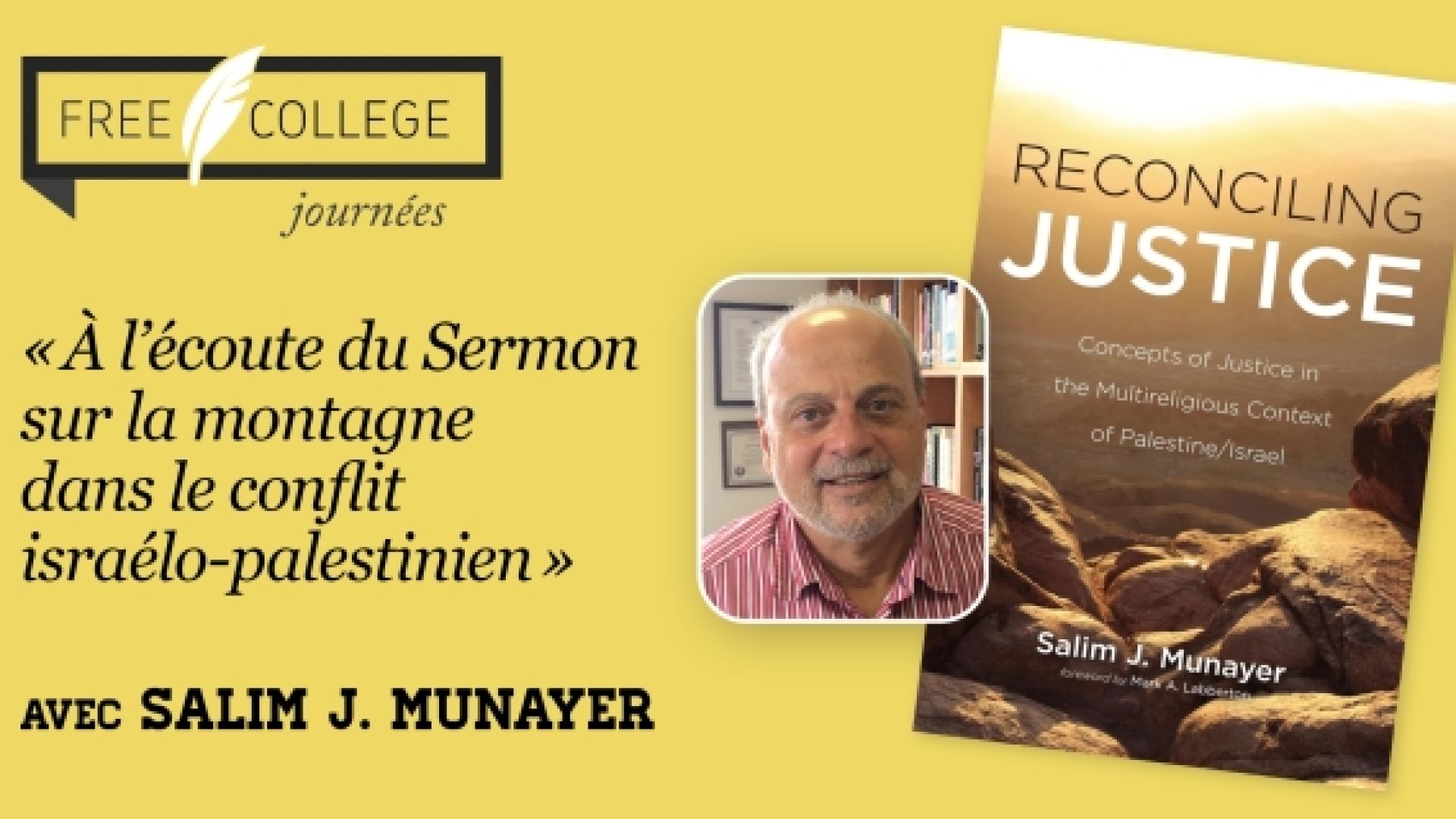 18 et 19 octobre : A l’écoute du Sermon sur la montagne dans le conflit israélo-palestinien, avec Salim J. Munayer, théologien et activiste