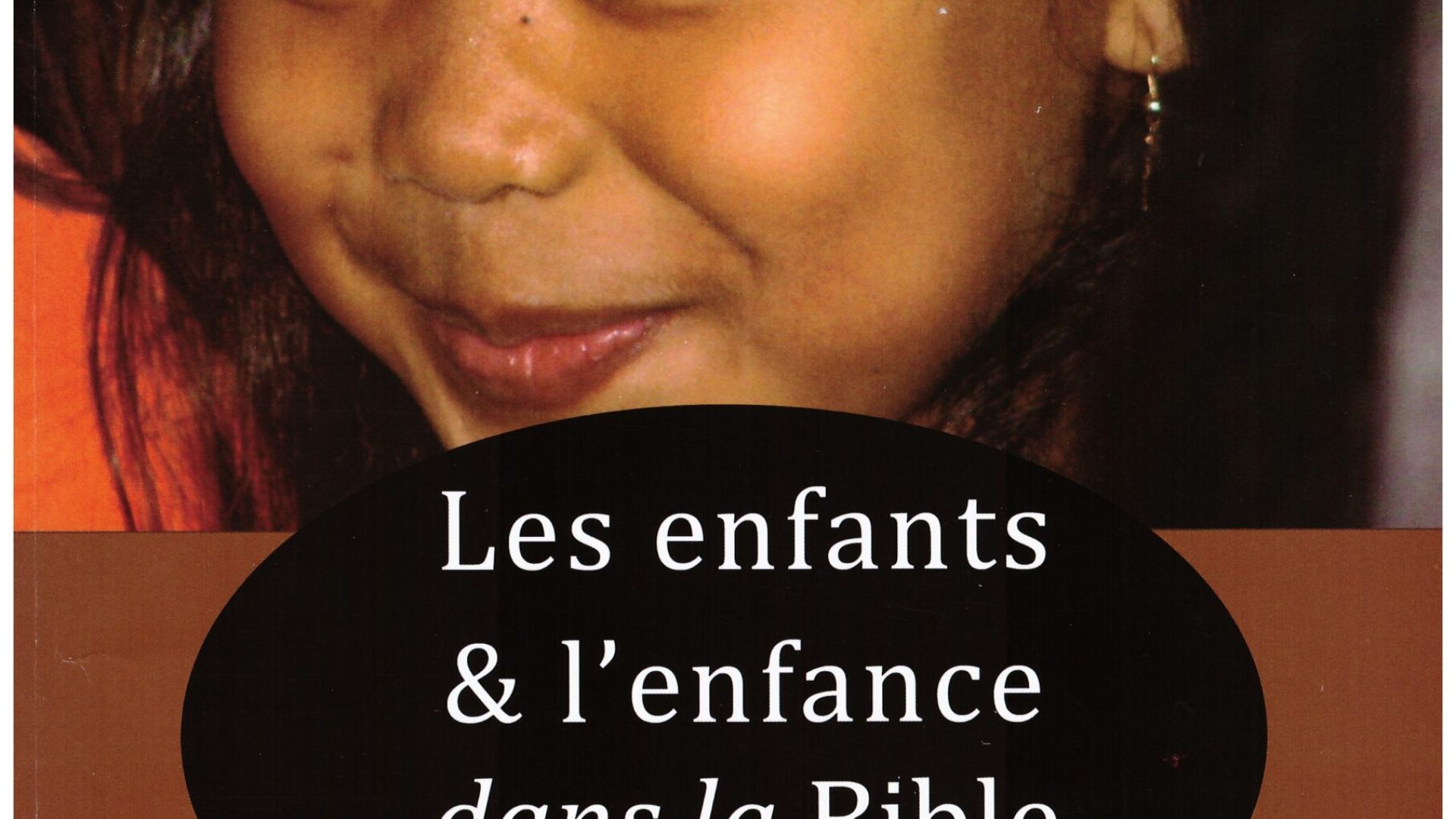 « Les enfants et l'enfance dans la Bible », une recension du livre de Dan Brewster