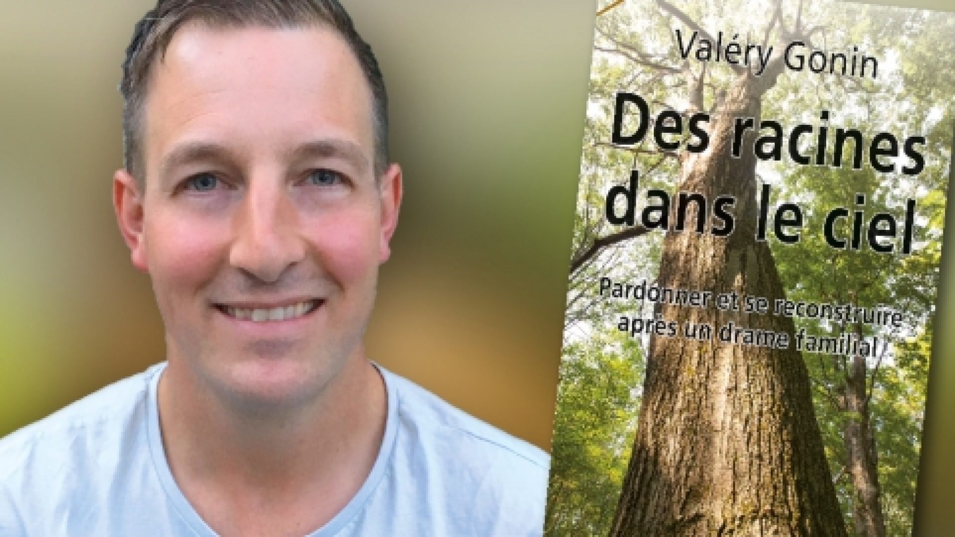 Valéry Gonin : se reconstruire après un meurtre passionnel (avec émission TV)