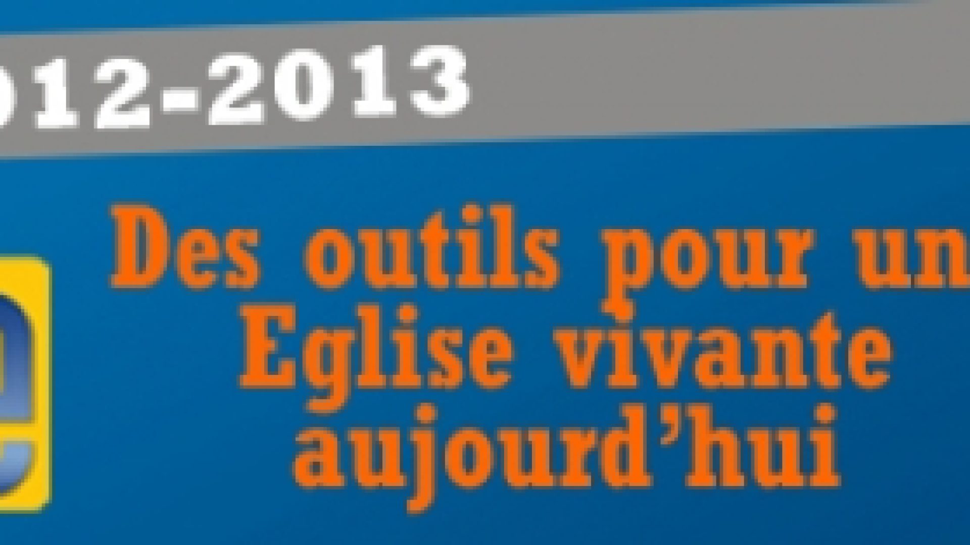 L’Eglise locale au coeur de la formation d’adultes de la FREE en 2012-2013