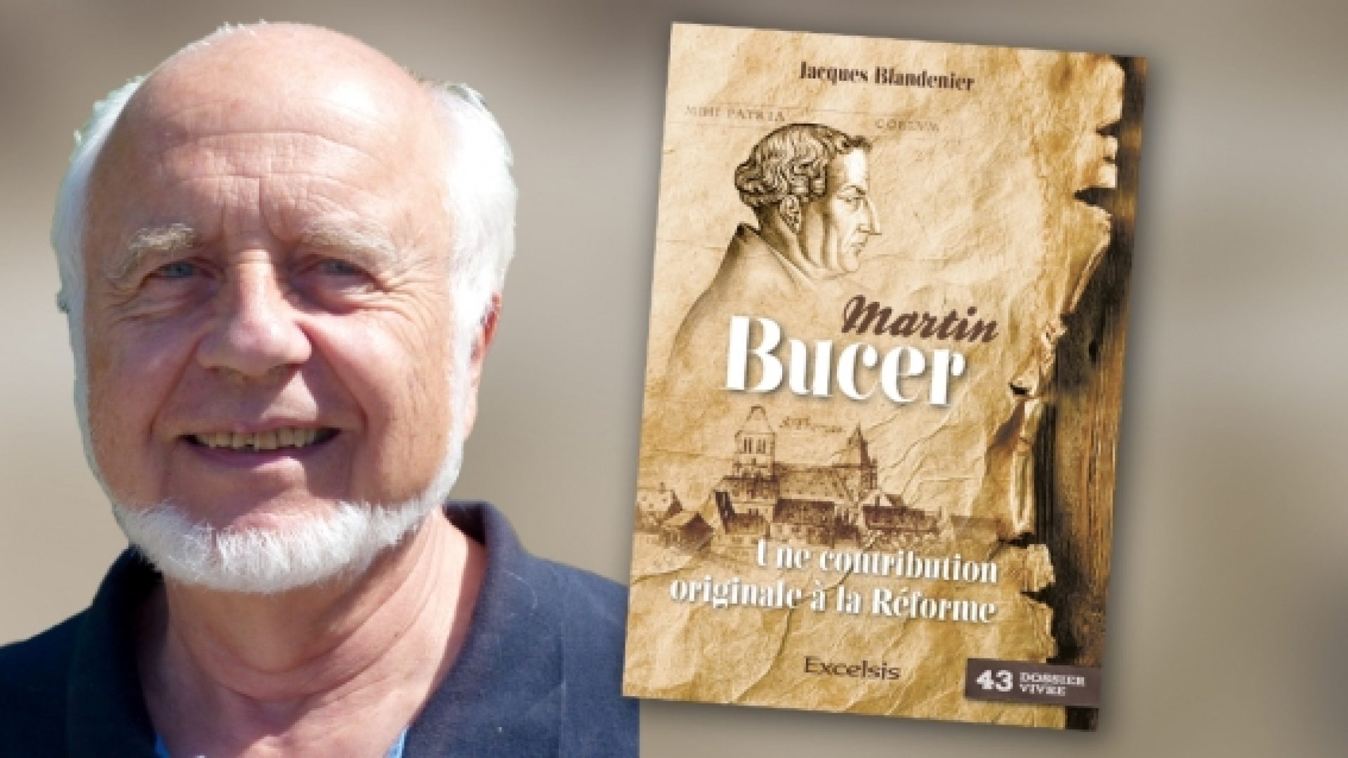 Avec son «Martin Bucer», Jacques Blandenier dresse le portrait d’un autre réformateur du XVIe siècle (présentation écrite et vidéo)