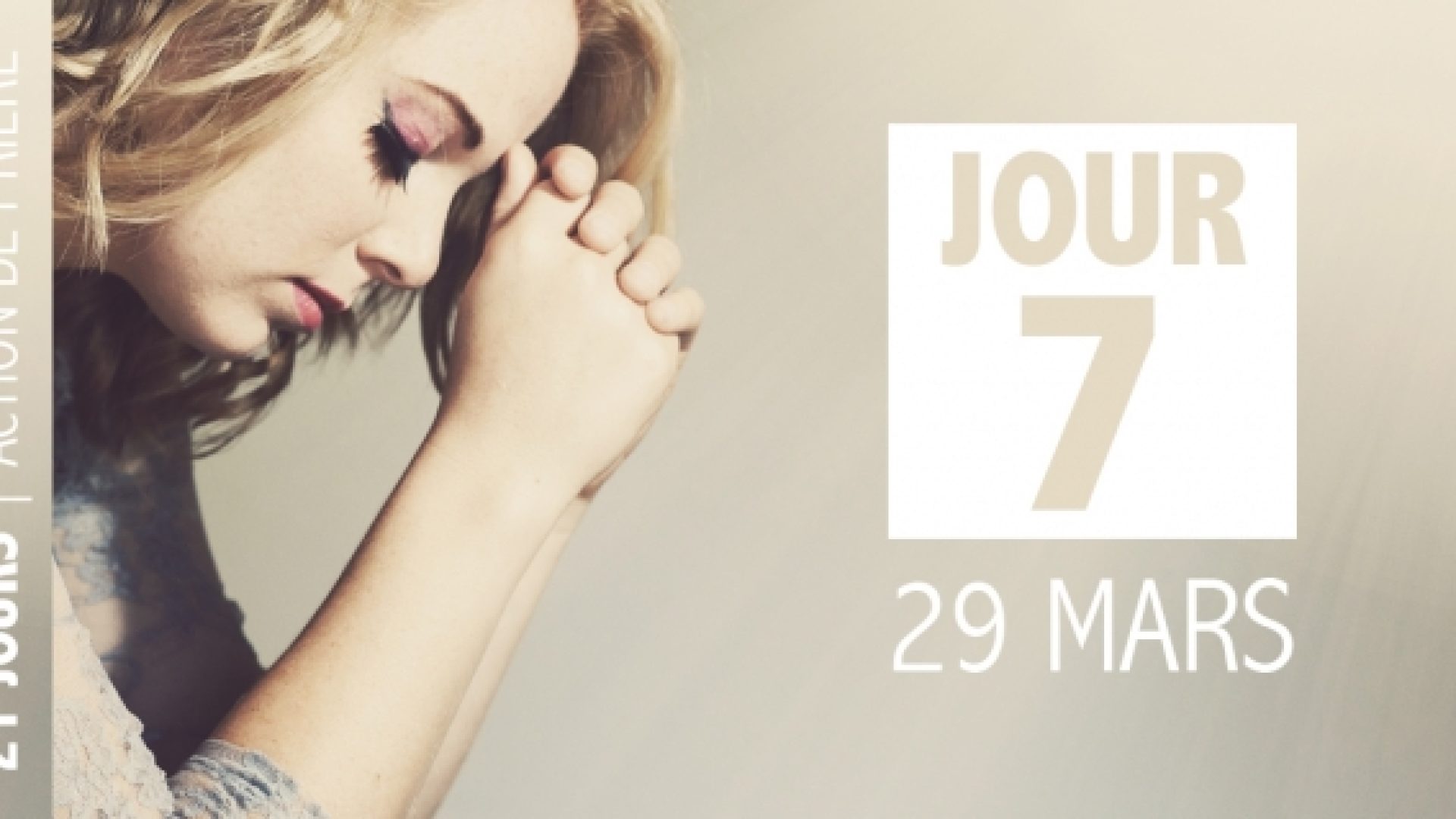 Jour 7 : Journée mondiale de prière et de jeûne proposé par l’Alliance évangélique (29 mars)
