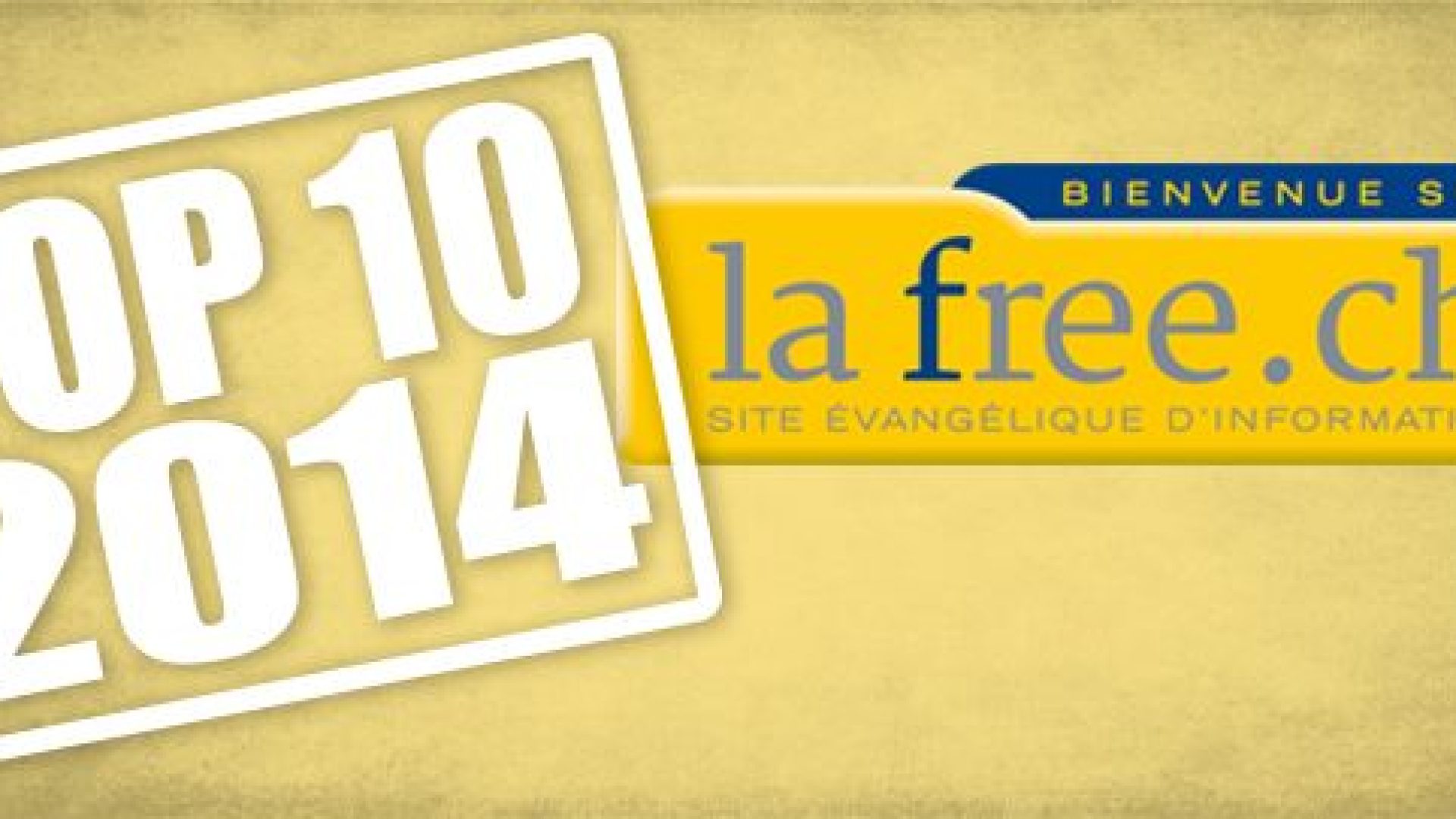 Les 10 articles les plus lus sur lafree.ch en 2014