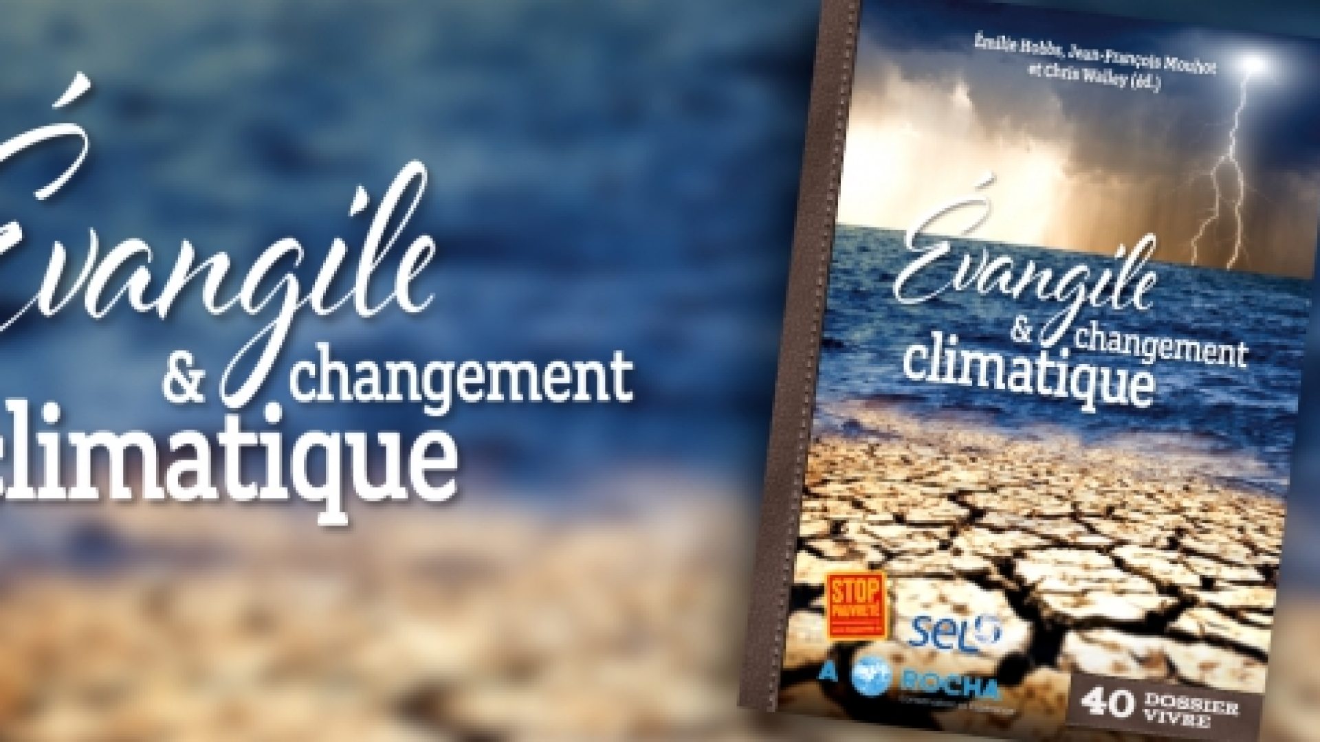A Rocha publie «Evangile et changement climatique»