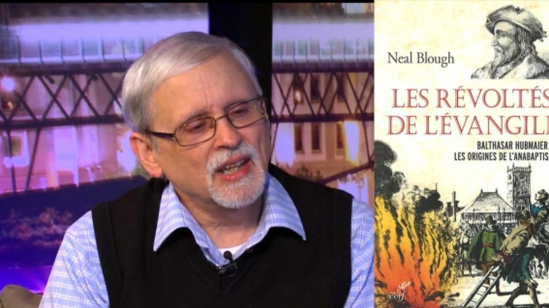 «Balthasar Hubmaier et les origines de l'anabaptisme» avec Neal Blough (Ciel! Mon info)