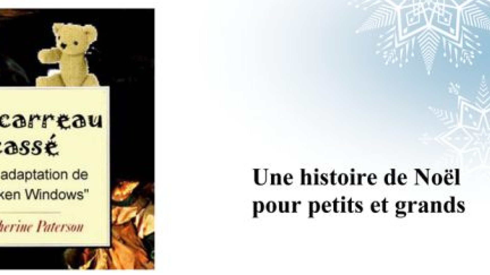 « Le carreau cassé », une histoire de Noël d’après Katherine Paterson