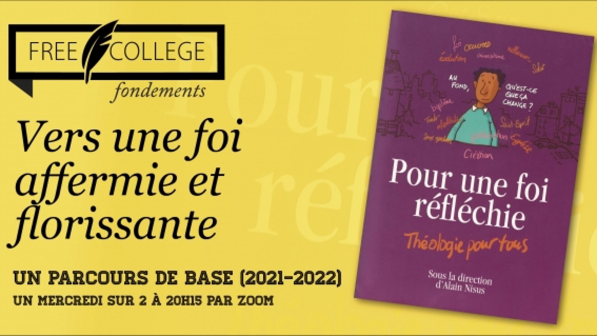 2021-2022: une nouvelle formule du FREE COLLEGE pour parcourir les convictions chrétiennes de base en une année
