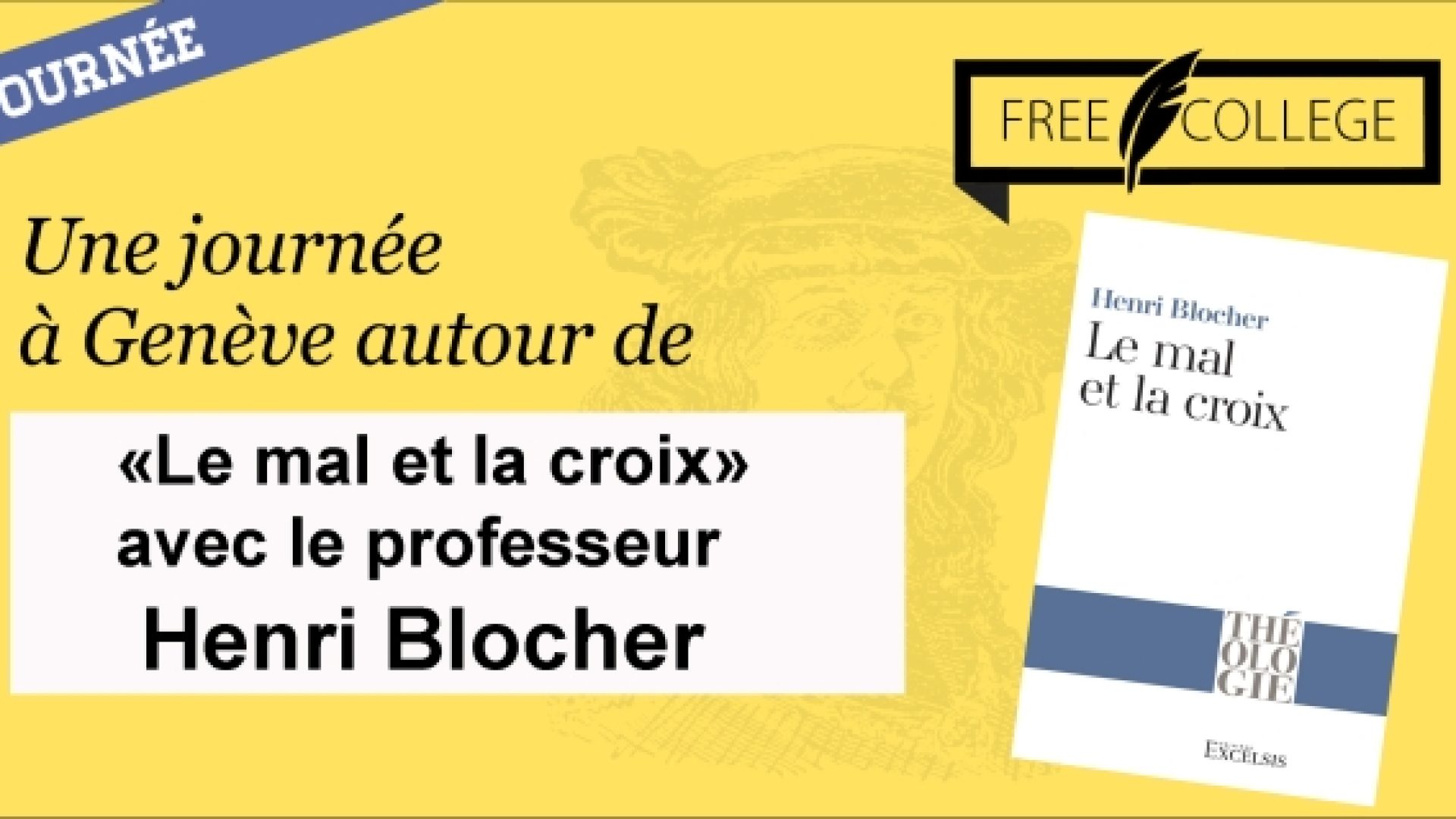 Dimanche 12 mai à Genève: une journée avec Henri Blocher sur la question du mal