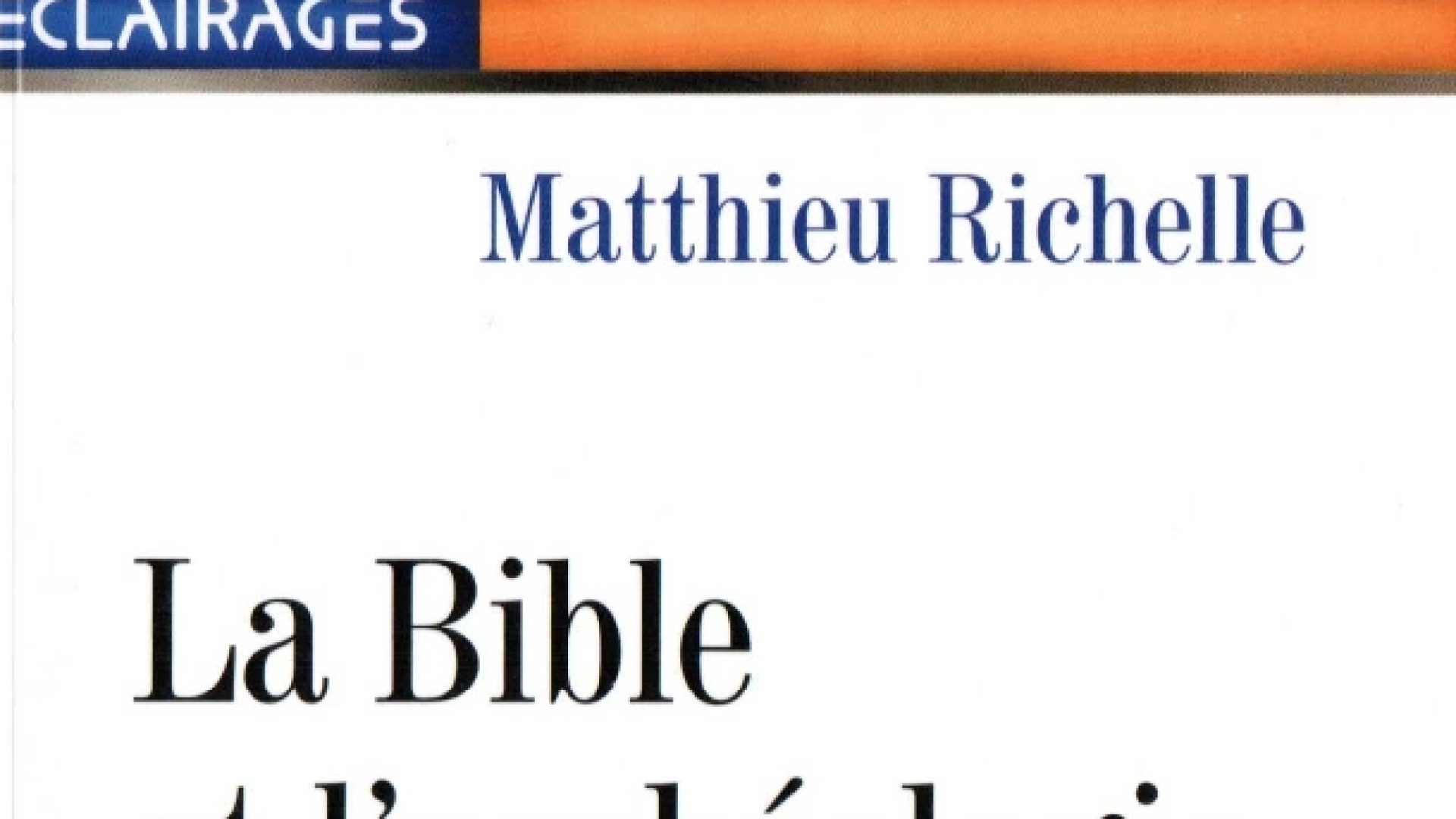 Ancien Testament et archéologie : le point avec Matthieu Richelle