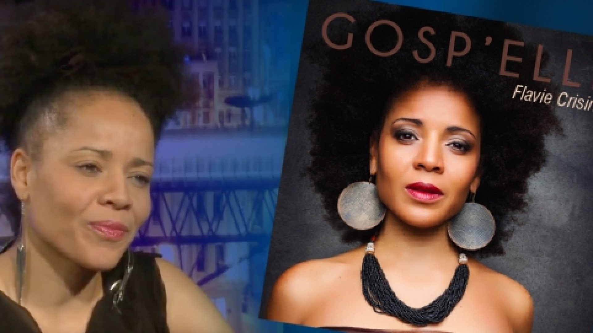 Ciel ! Mon info : Flavie Crisinel évoque son premier album « Gosp’elle »