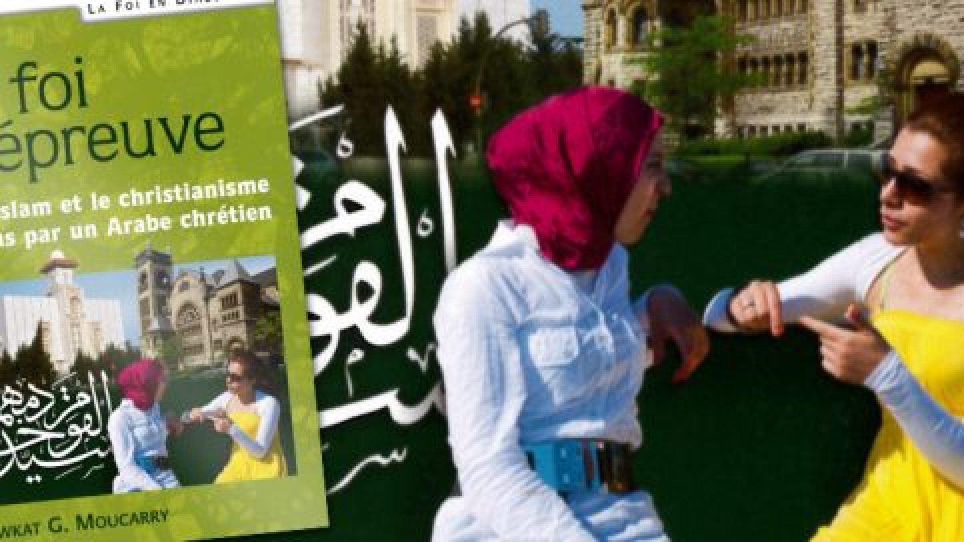 "La foi à l’épreuve" : une comparaison islam-christianisme sans langue de bois