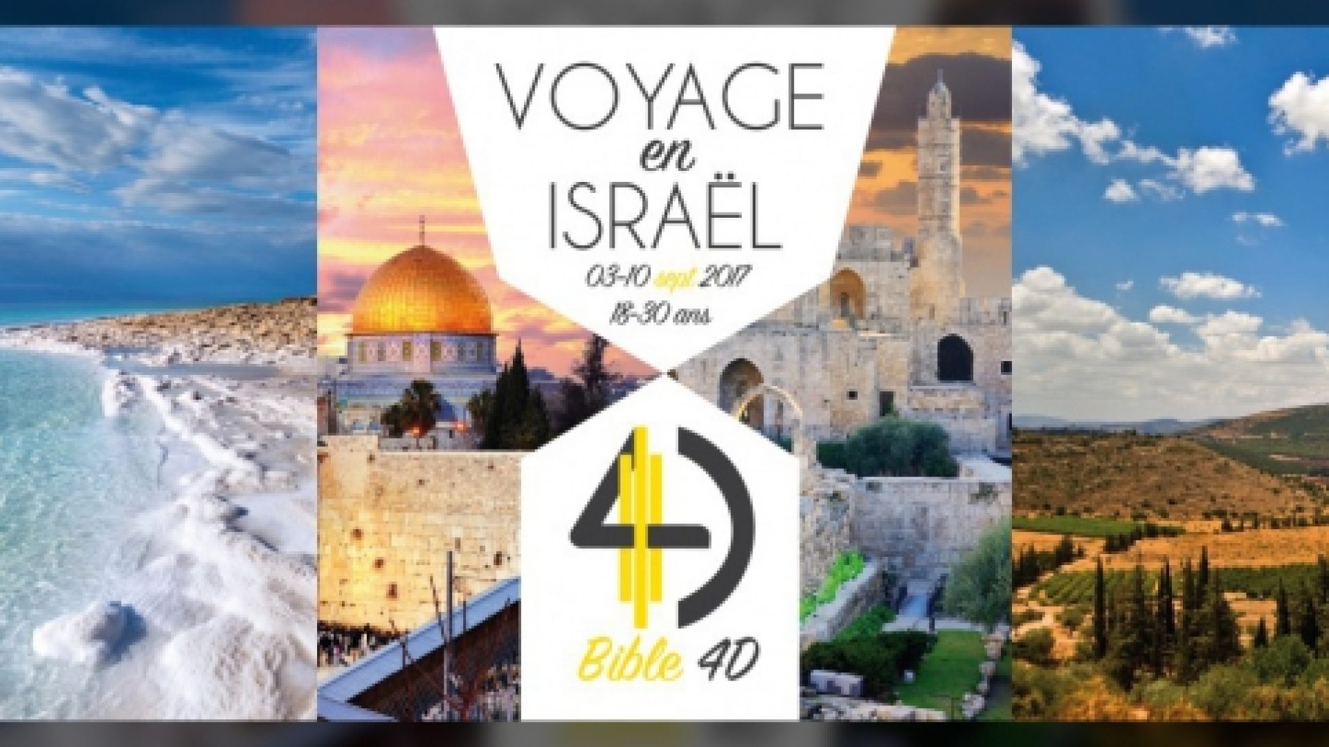 Bible 4D : un camp pour jeunes adultes en Israël pour expérimenter la Bible en quatre dimensions !