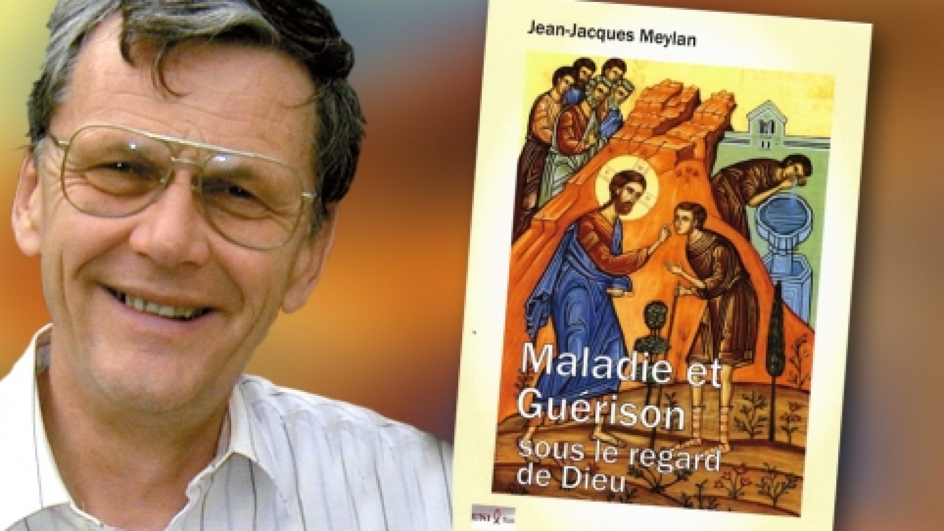 Dans un nouveau livre, Jean-Jacques Meylan considère que la non-guérison peut être porteuse de sens. A la gloire de Dieu !