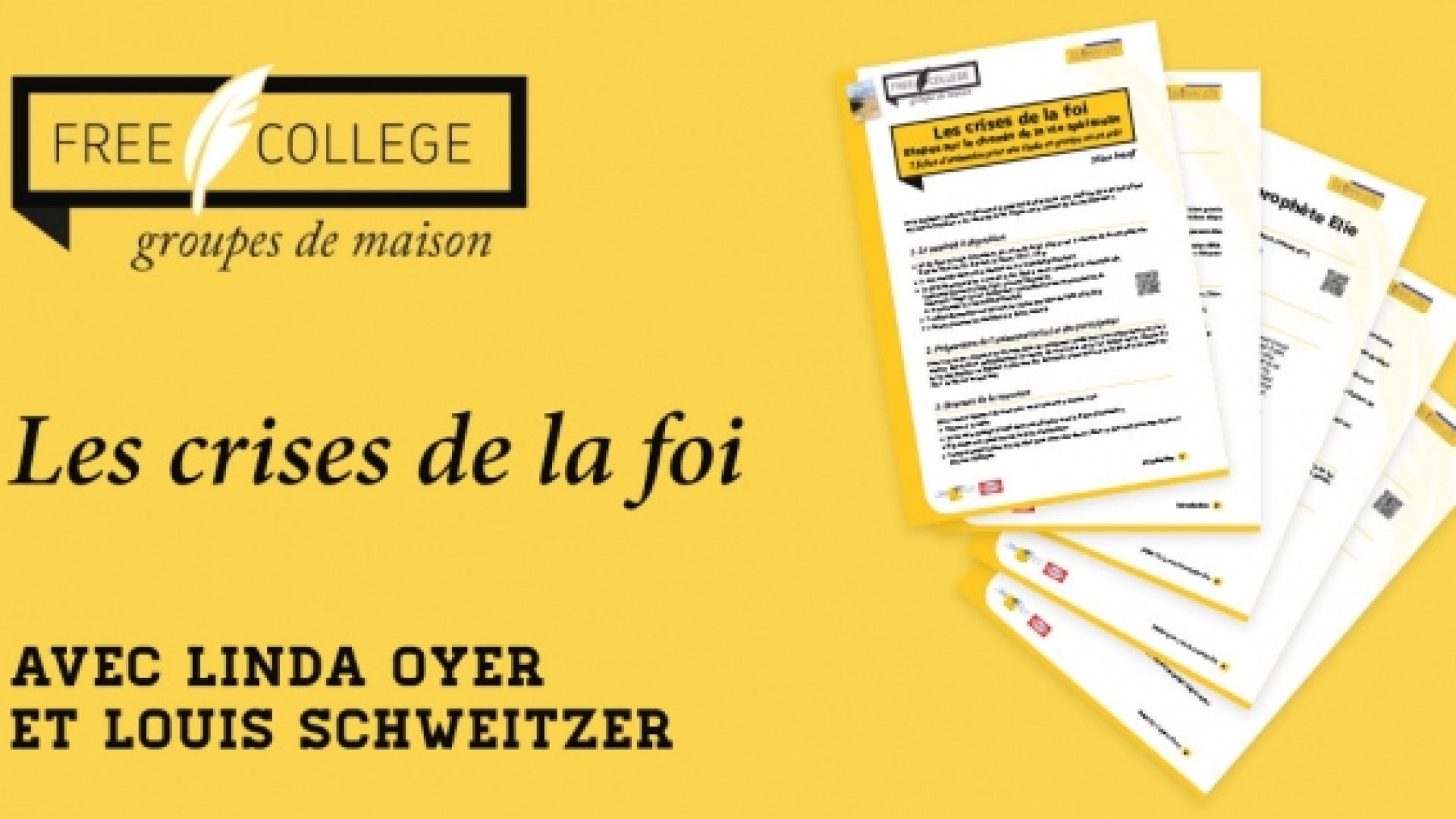 Groupes de maison : «Les crises de la foi», un parcours autour des temps d’épreuves par Linda Oyer et Louis Schweitzer